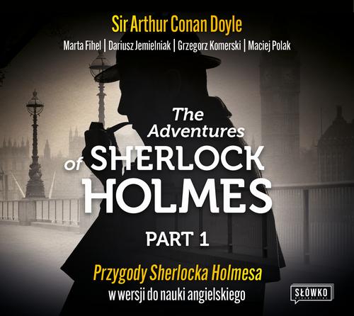 Tytuł: The Adventures of Sherlock Holmes. Part 1. Przygody Sherlocka Holmesa w wersji do nauki angielskiego
Autor: Sir Arthur Conan Doyle, Marta Fihel, Dariusz Jemielniak, Grzegorz Komerski, Maciej Polak
Wydawnictwo: Wydawnictwo Słówko
Formaty: MP3