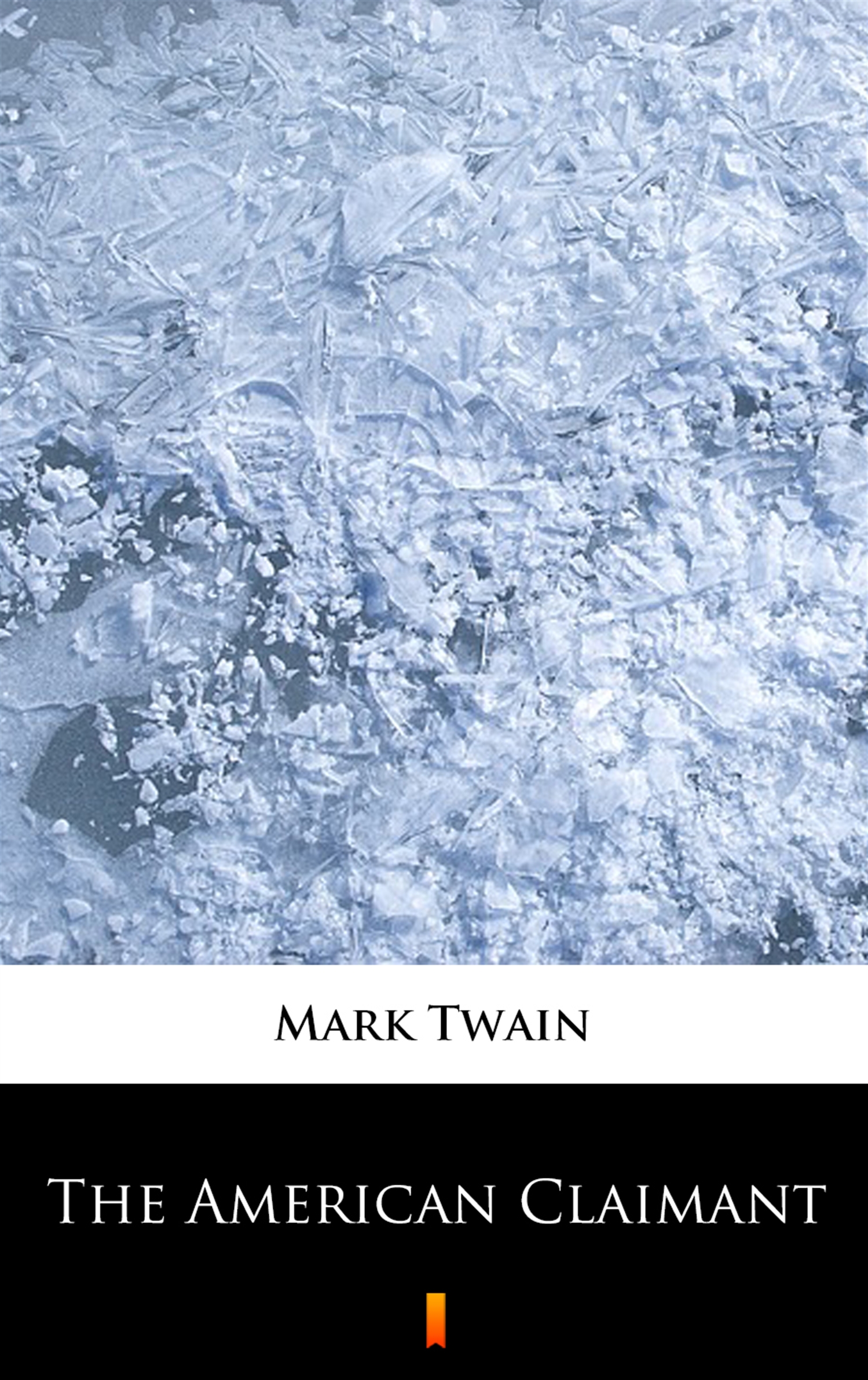 Tytuł: The American Claimant
Autor: Mark Twain
Wydawnictwo: KtoCzyta.pl
Formaty: EPUB, MOBI