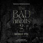 Tytuł: The Bad Habits 2
Autor: Nathalie Hyde
Wydawnictwo: NieZwykłe
Formaty: MP3
