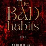 Tytuł: The Bad Habits
Autor: Nathalie Hyde
Wydawnictwo: NieZwykłe
Formaty: MOBI, EPUB