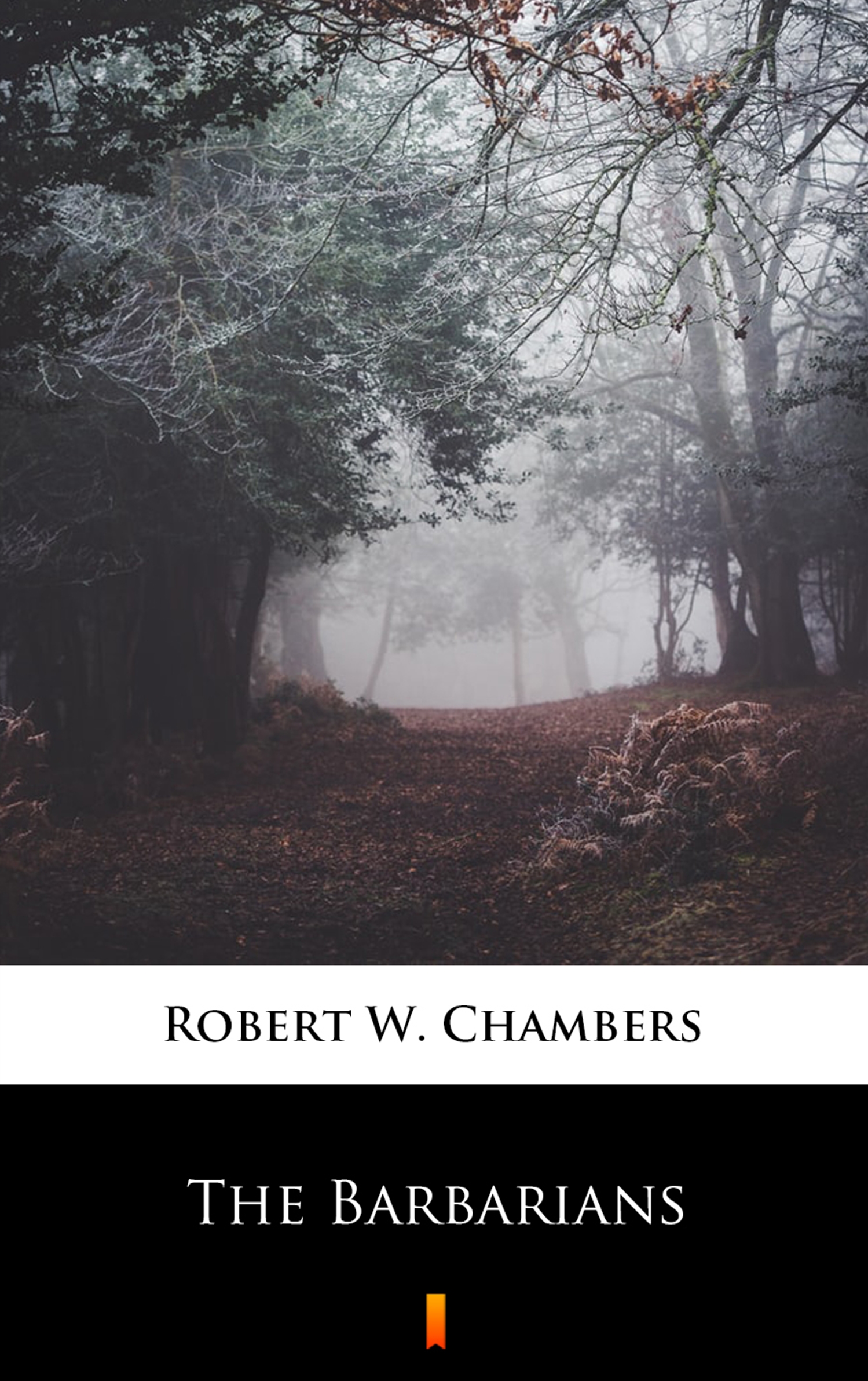 Tytuł: The Barbarians
Autor: Robert W. Chambers
Wydawnictwo: KtoCzyta.pl
Formaty: EPUB, MOBI