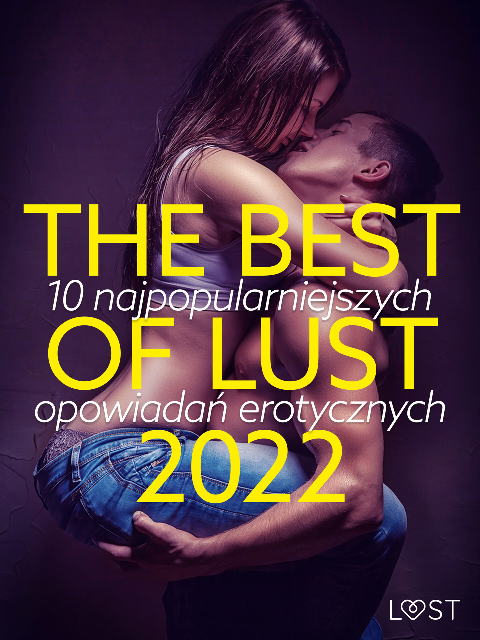 Tytuł: THE BEST OF LUST 2022: 10 najpopularniejszych opowiadań erotycznych
Autor: LUST authors
Wydawnictwo: LUST
Formaty: EPUB, MOBI
