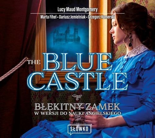 Tytuł: The Blue Castle
Autor: Dariusz Jemielniak, Marta Fihel, Lucy Maud Montgomery, Grzegorz Komerski
Wydawnictwo: Wydawnictwo Słówko
Formaty: MP3