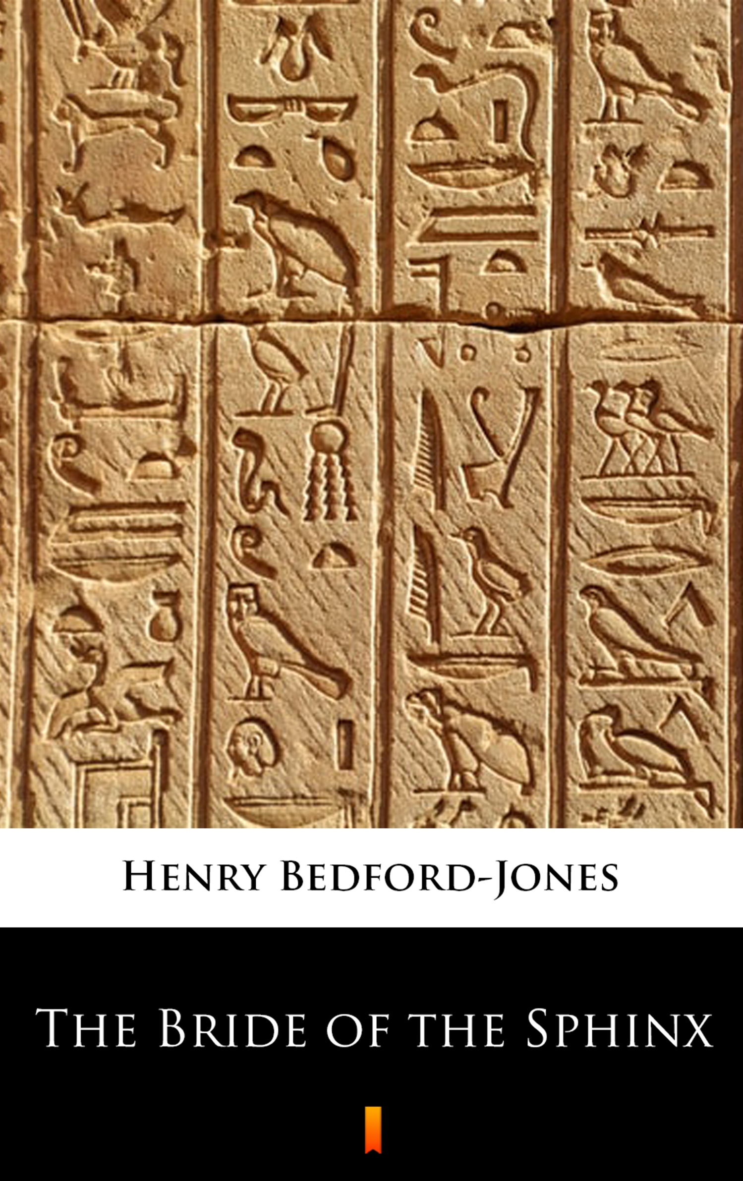Tytuł: The Bride of the Sphinx
Autor: Henry Bedford-Jones
Wydawnictwo: KtoCzyta.pl
Formaty: EPUB, MOBI