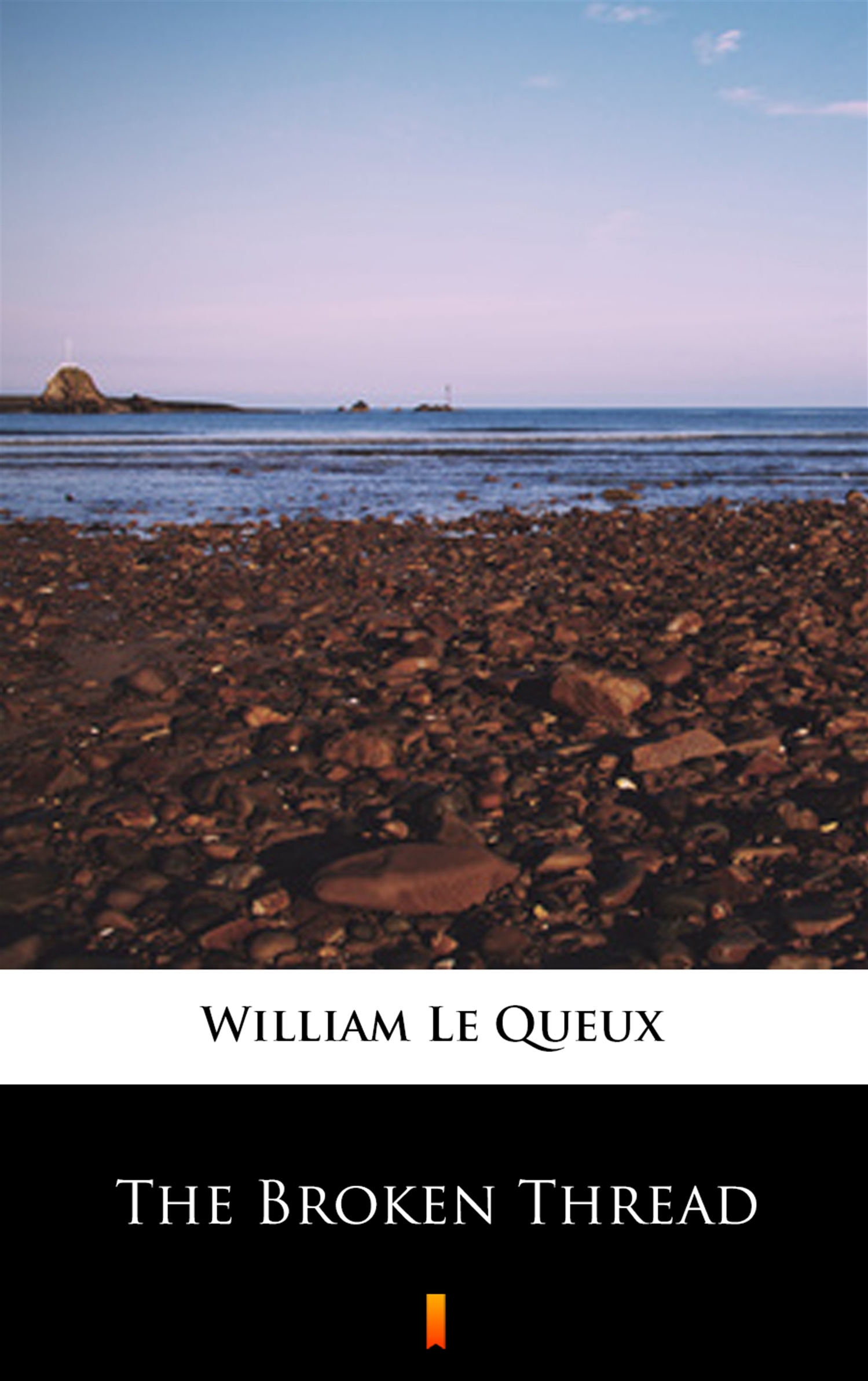Tytuł: The Broken Thread
Autor: William Le Queux
Wydawnictwo: KtoCzyta.pl
Formaty: EPUB, MOBI