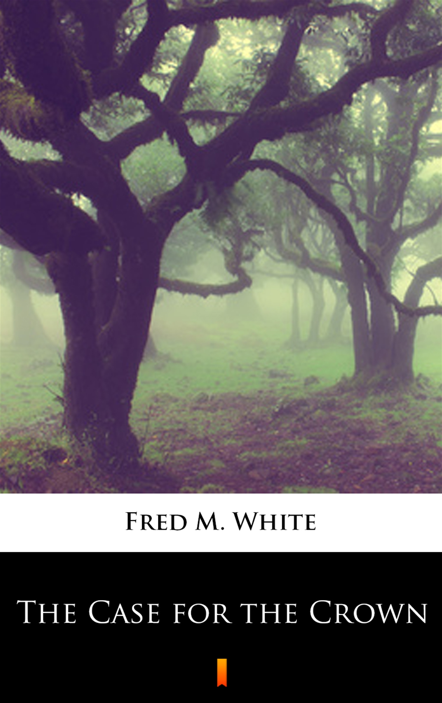 Tytuł: The Case for the Crown
Autor: Fred M. White
Wydawnictwo: KtoCzyta.pl
Formaty: EPUB, MOBI