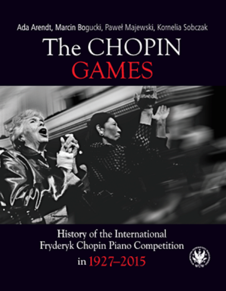 Tytuł: The Chopin Games. History of the International Fryderyk Chopin Piano Competition in 1927-2015
Autor: Ada Arendt, Marcin Bogucki, Paweł Majewski, Kornelia Sobczak, Ada Arendt, Marcin Bogucki, Paweł Majewski, Kornelia Sobczak
Wydawnictwo: Wydawnictwa Uniwersytetu Warszawskiego
Formaty: PDF