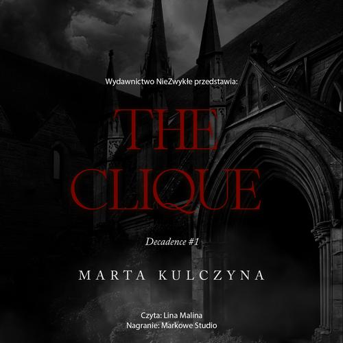 Tytuł: The Clique
Autor: Marta Kulczyna
Wydawnictwo: NieZwykłe
Formaty: MP3