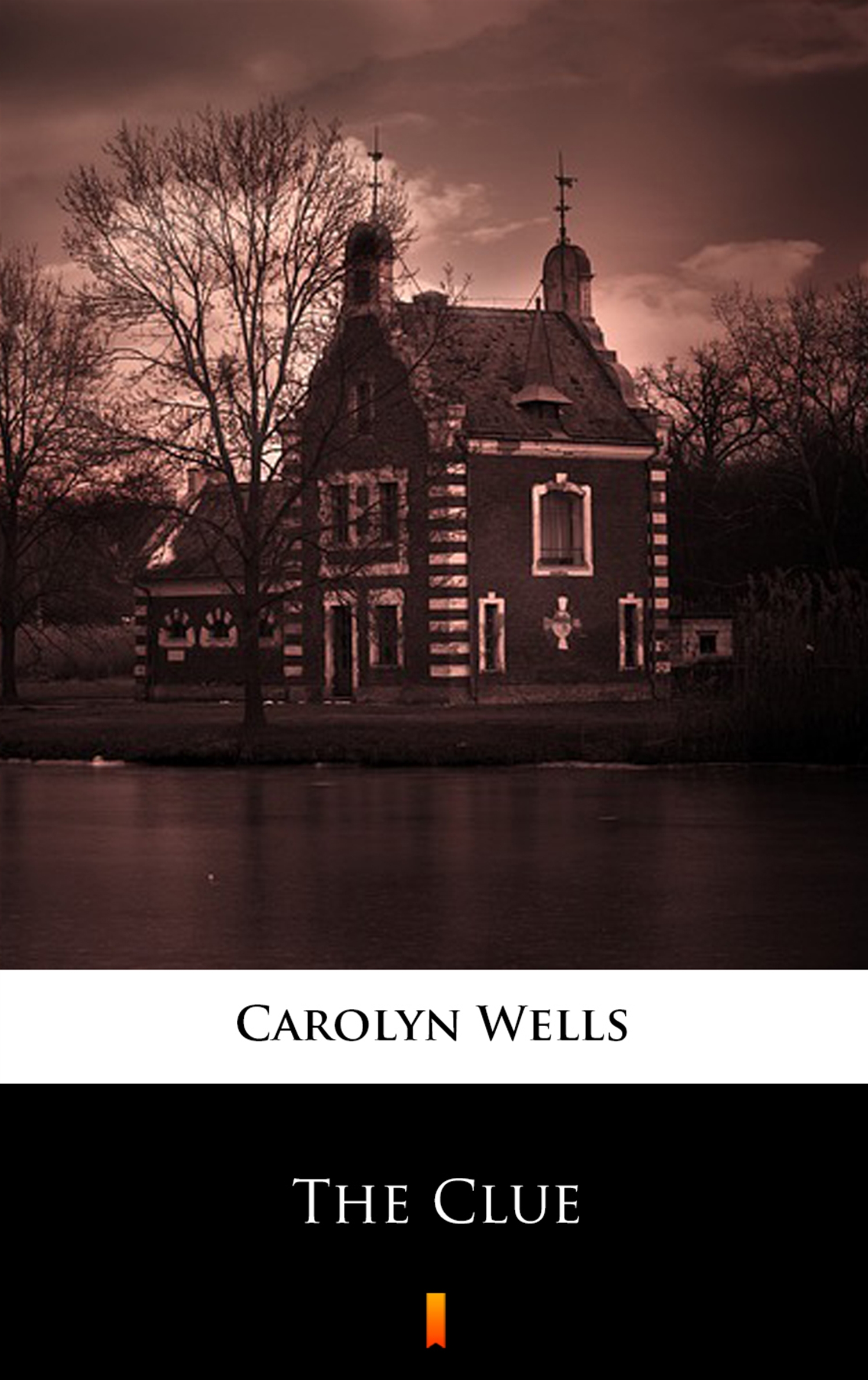 Tytuł: The Clue
Autor: Carolyn Wells
Wydawnictwo: KtoCzyta.pl
Formaty: EPUB, MOBI