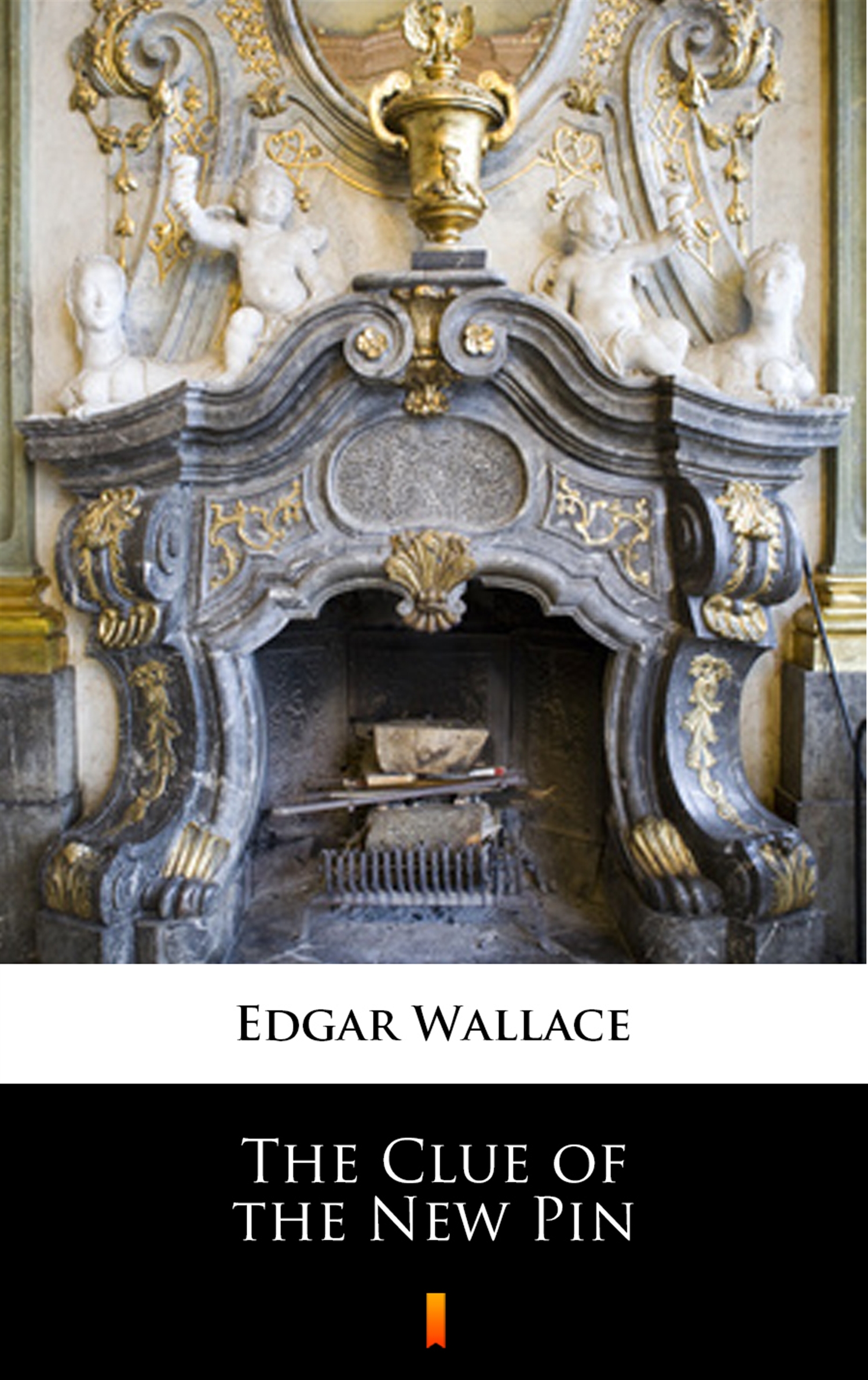 Tytuł: The Clue of the New Pin
Autor: Edgar Wallace
Wydawnictwo: KtoCzyta.pl
Formaty: EPUB, MOBI