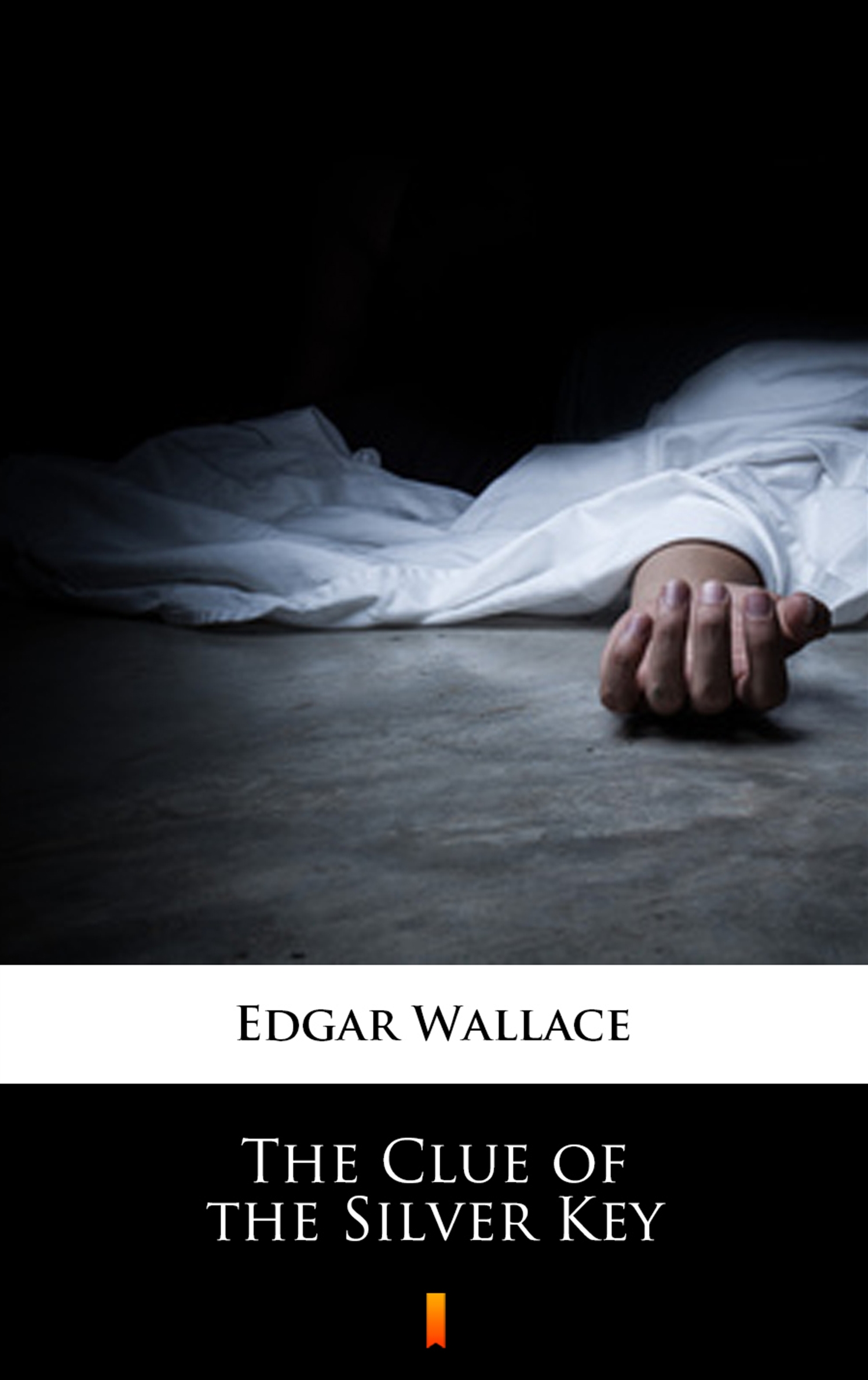 Tytuł: The Clue of the Silver Key
Autor: Edgar Wallace
Wydawnictwo: KtoCzyta.pl
Formaty: EPUB, MOBI