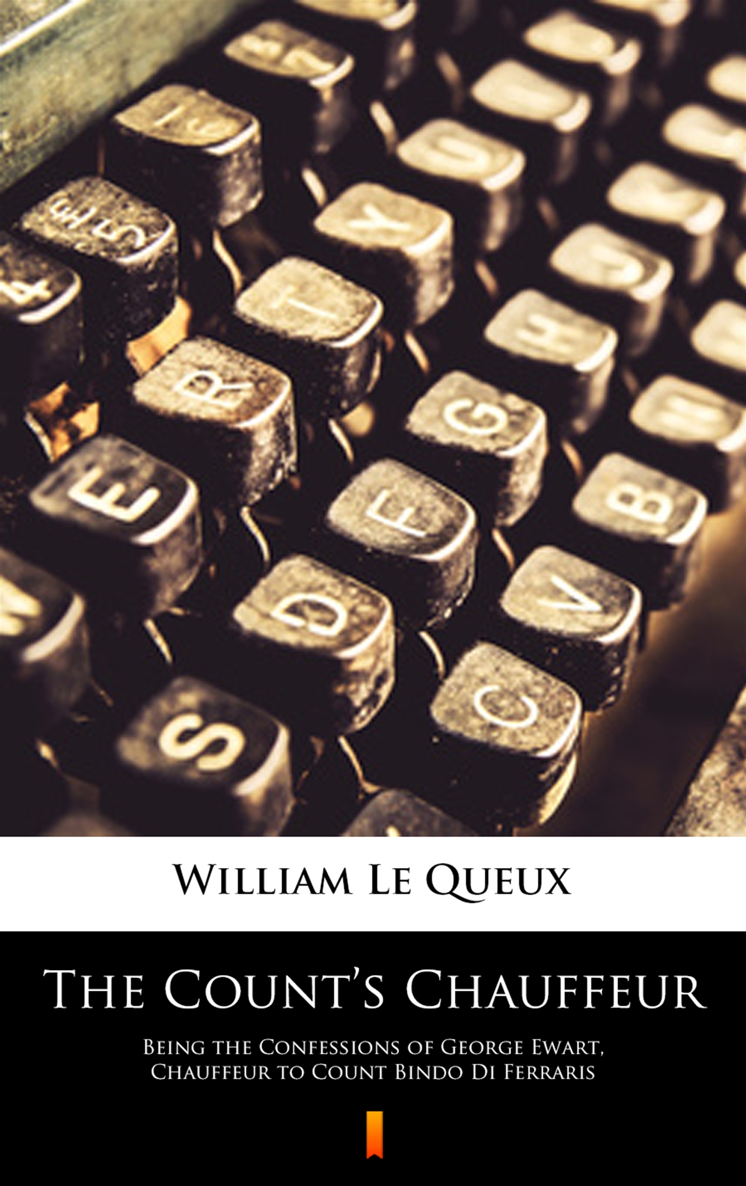 The Count’s Chauffeur. Being the Confessions of George Ewart, Chauffeur to Count Bindo Di Ferraris — okładka e-booka