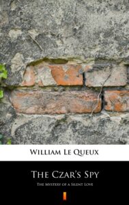 The Czar’s Spy. The Mystery of a Silent Love — okładka e-booka