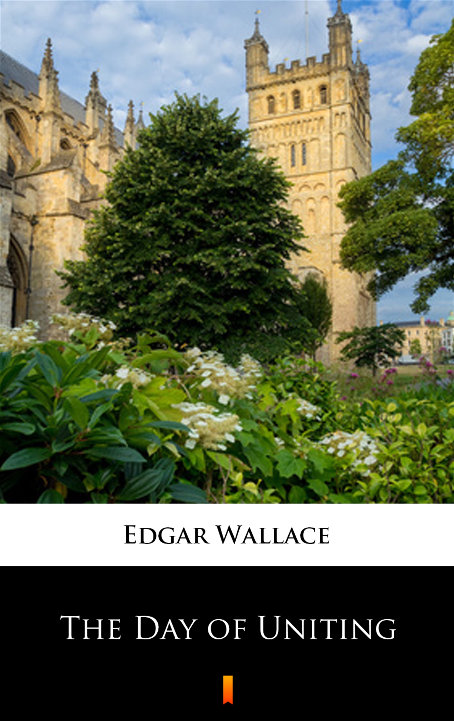 Tytuł: The Day of Uniting
Autor: Edgar Wallace
Wydawnictwo: KtoCzyta.pl
Formaty: EPUB, MOBI