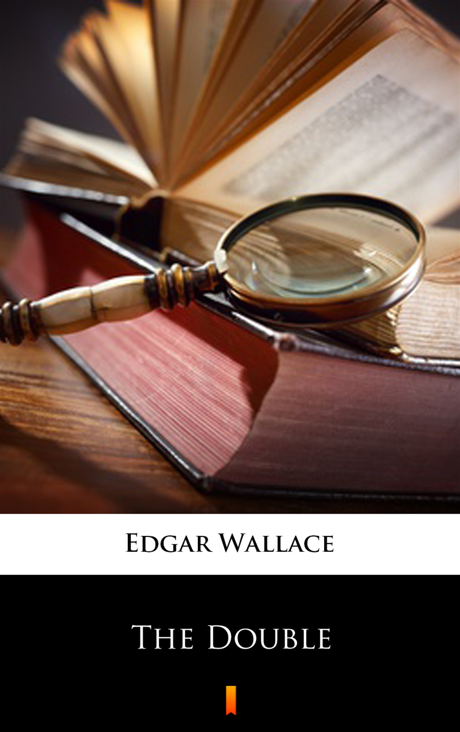 Tytuł: The Double
Autor: Edgar Wallace
Wydawnictwo: KtoCzyta.pl
Formaty: EPUB, MOBI