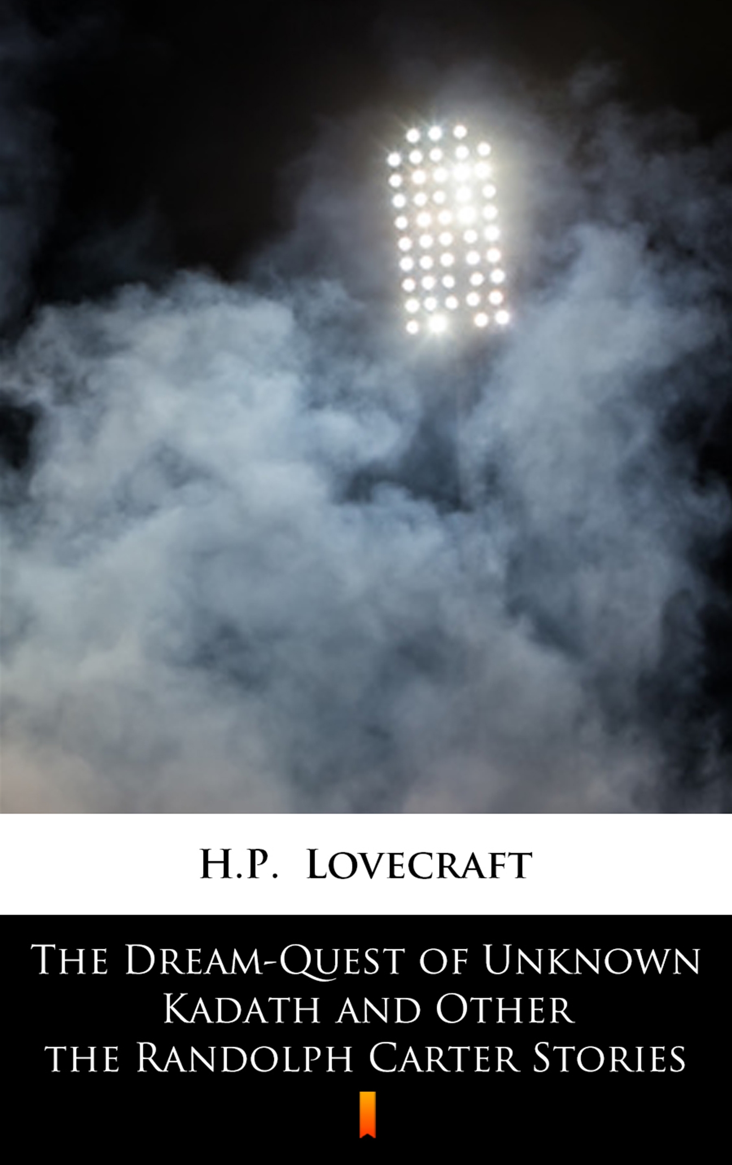Tytuł: The Dream-Quest of Unknown Kadath and Other the Randolph Carter Stories
Autor: H.P. Lovecraft
Wydawnictwo: KtoCzyta.pl
Formaty: EPUB, MOBI