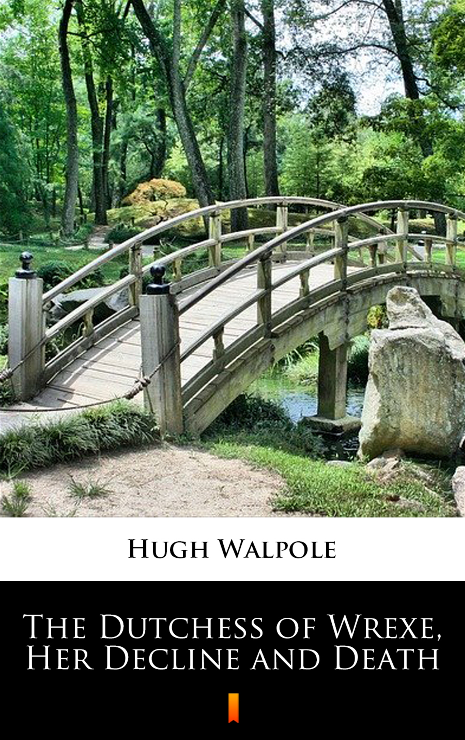 Tytuł: The Dutchess of Wrexe, Her Decline and Death
Autor: Hugh Walpole
Wydawnictwo: KtoCzyta.pl
Formaty: EPUB, MOBI