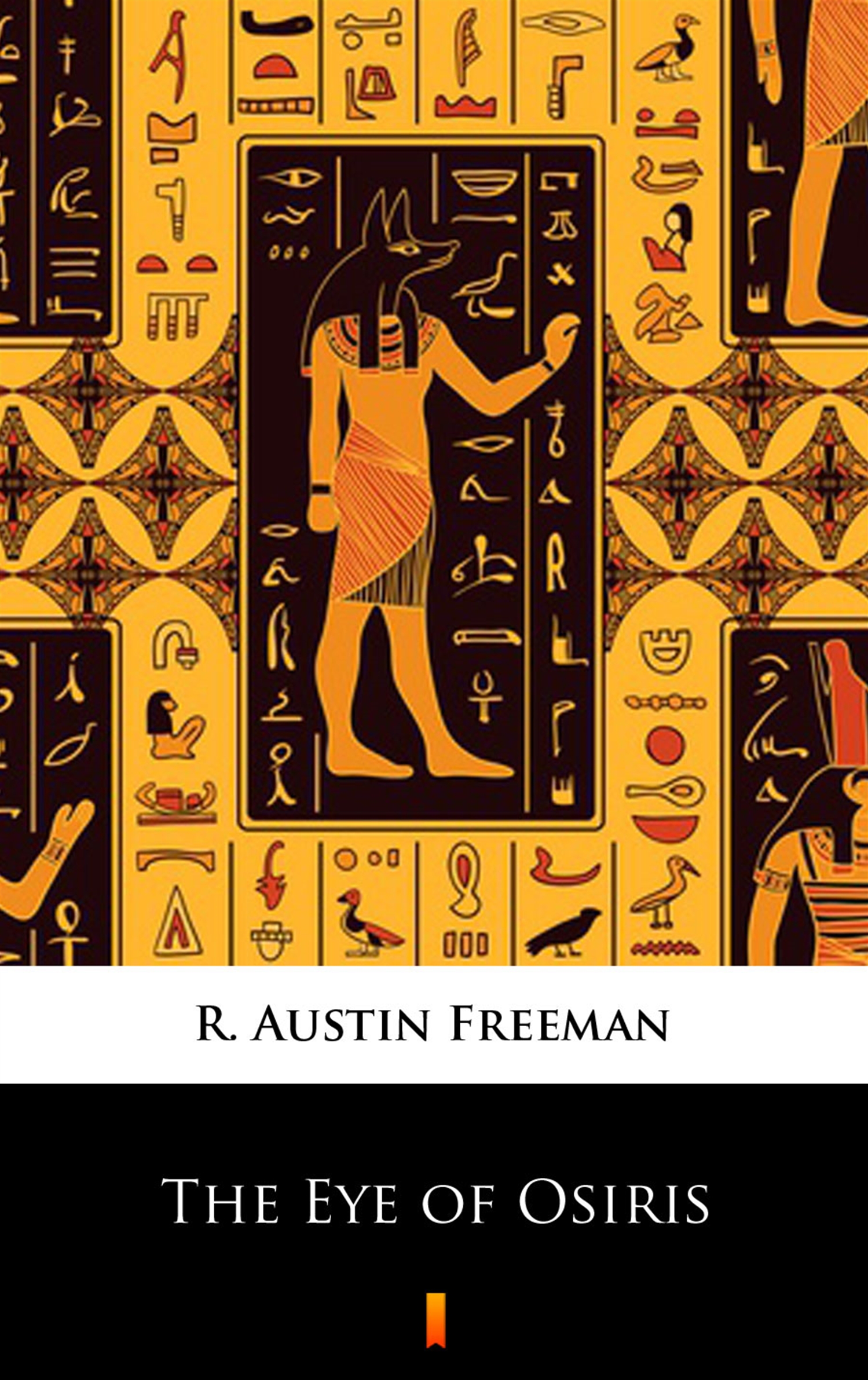 Tytuł: The Eye of Osiris
Autor: R. Austin Freeman
Wydawnictwo: KtoCzyta.pl
Formaty: EPUB, MOBI