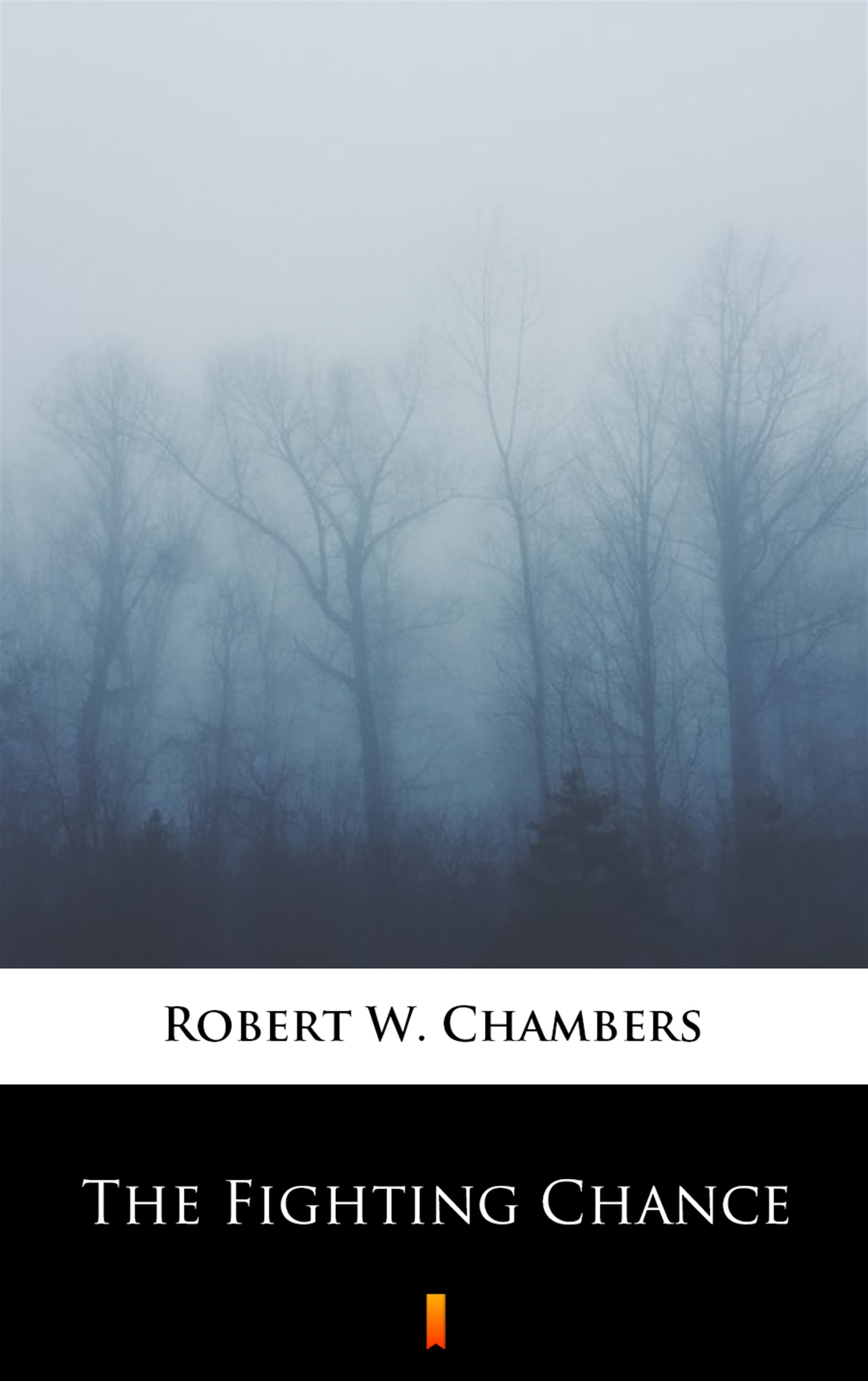 Tytuł: The Fighting Chance
Autor: Robert W. Chambers
Wydawnictwo: KtoCzyta.pl
Formaty: EPUB, MOBI