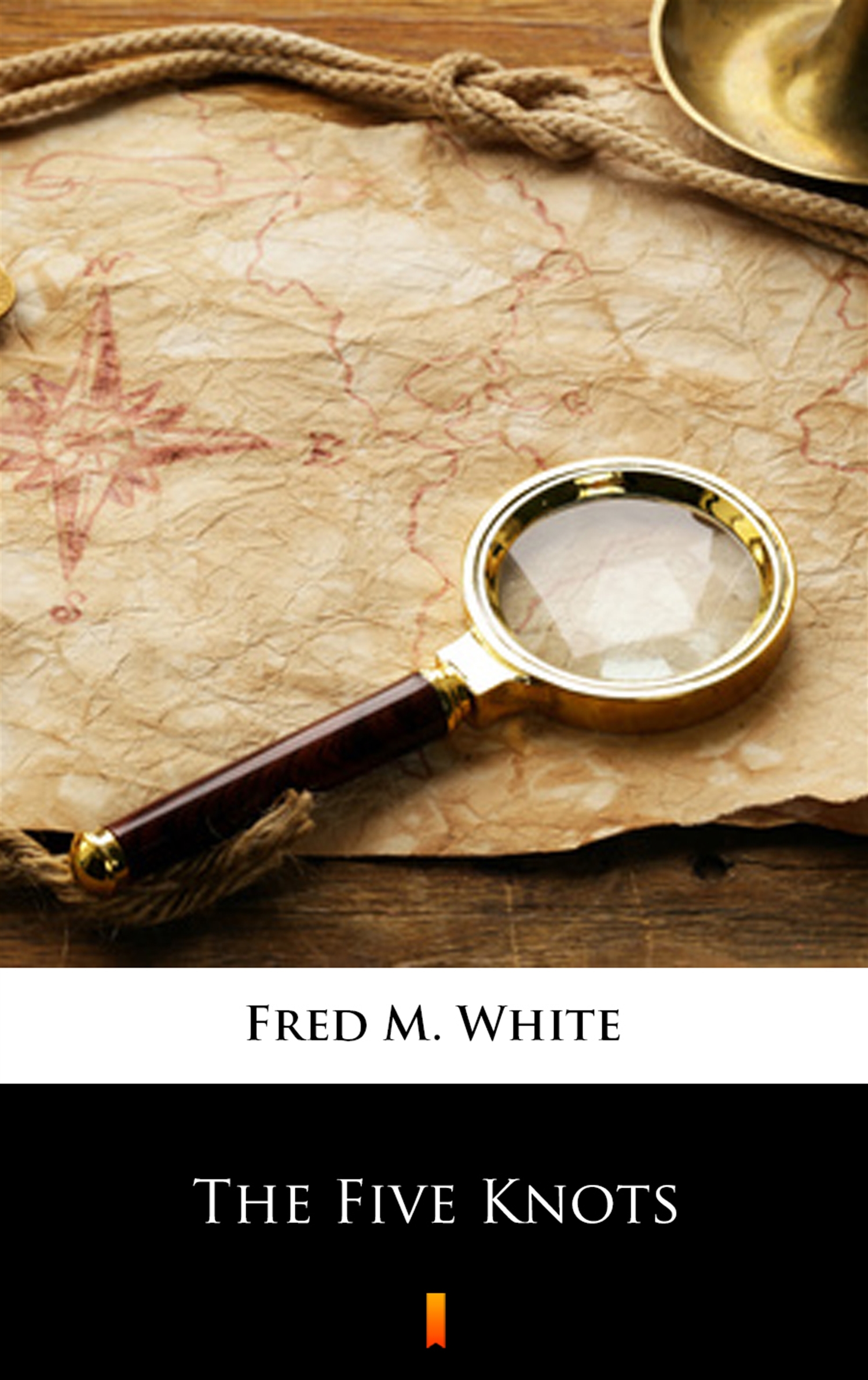 Tytuł: The Five Knots
Autor: Fred M. White
Wydawnictwo: KtoCzyta.pl
Formaty: EPUB, MOBI