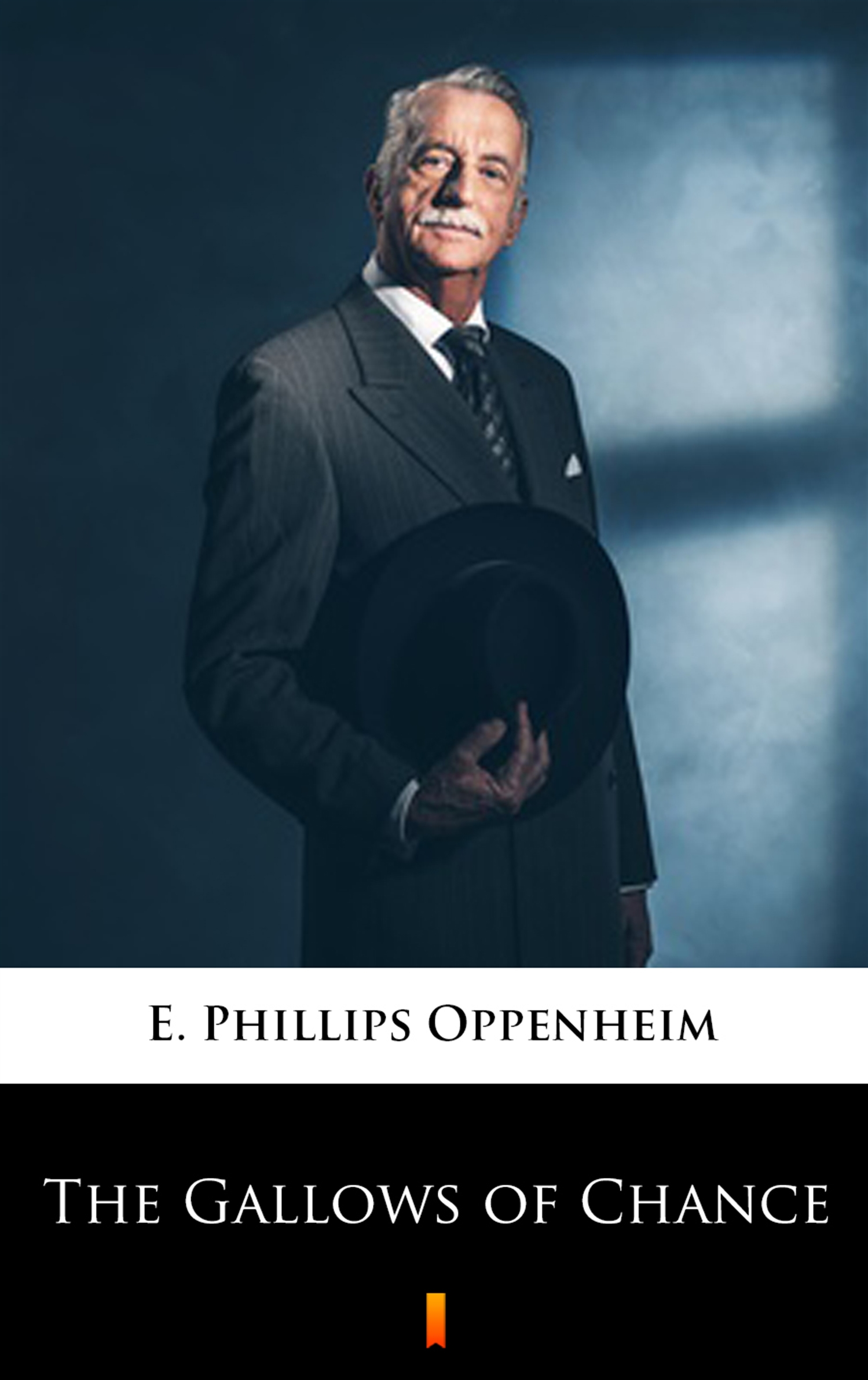 Tytuł: The Gallows of Chance
Autor: E. Phillips Oppenheim
Wydawnictwo: KtoCzyta.pl
Formaty: EPUB, MOBI