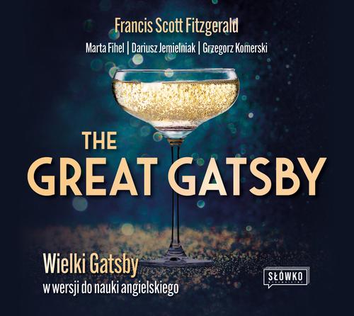 Tytuł: The Great Gatsby
Autor: Dariusz Jemielniak, Marta Fihel, Francis Scott Fitzgerald, Grzegorz Komerski
Wydawnictwo: Wydawnictwo Słówko
Formaty: MP3