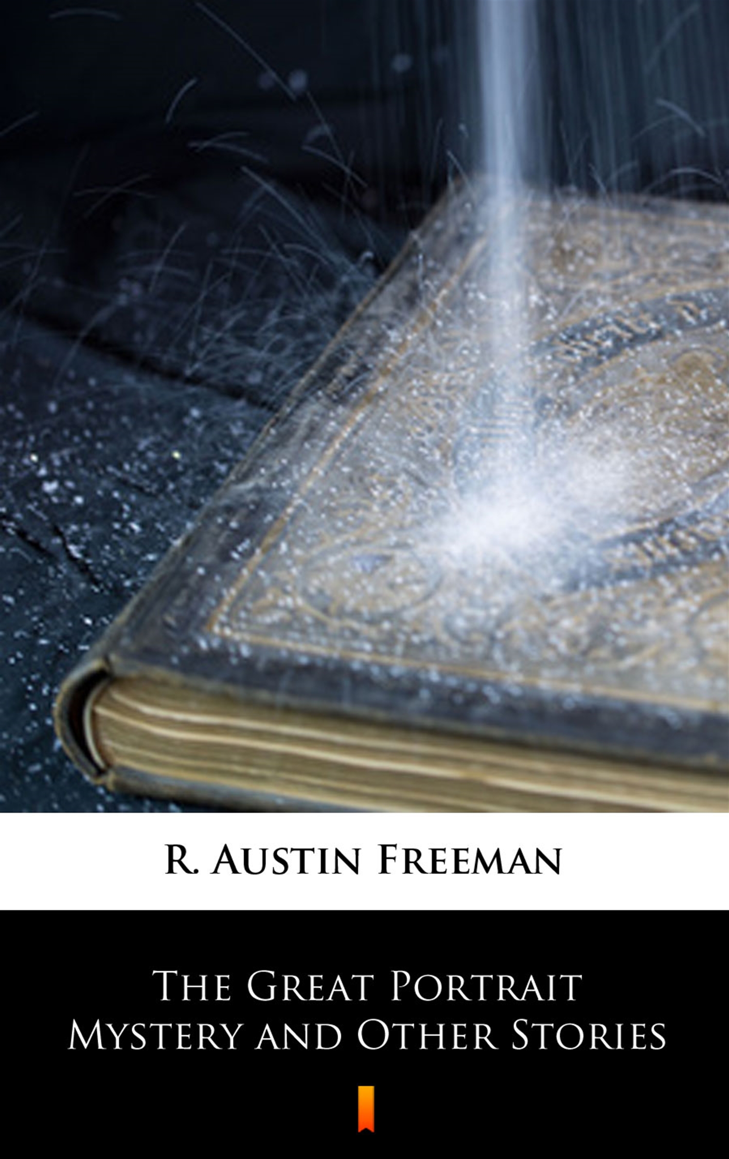 Tytuł: The Great Portrait Mystery and Other Stories
Autor: R. Austin Freeman
Wydawnictwo: KtoCzyta.pl
Formaty: EPUB, MOBI