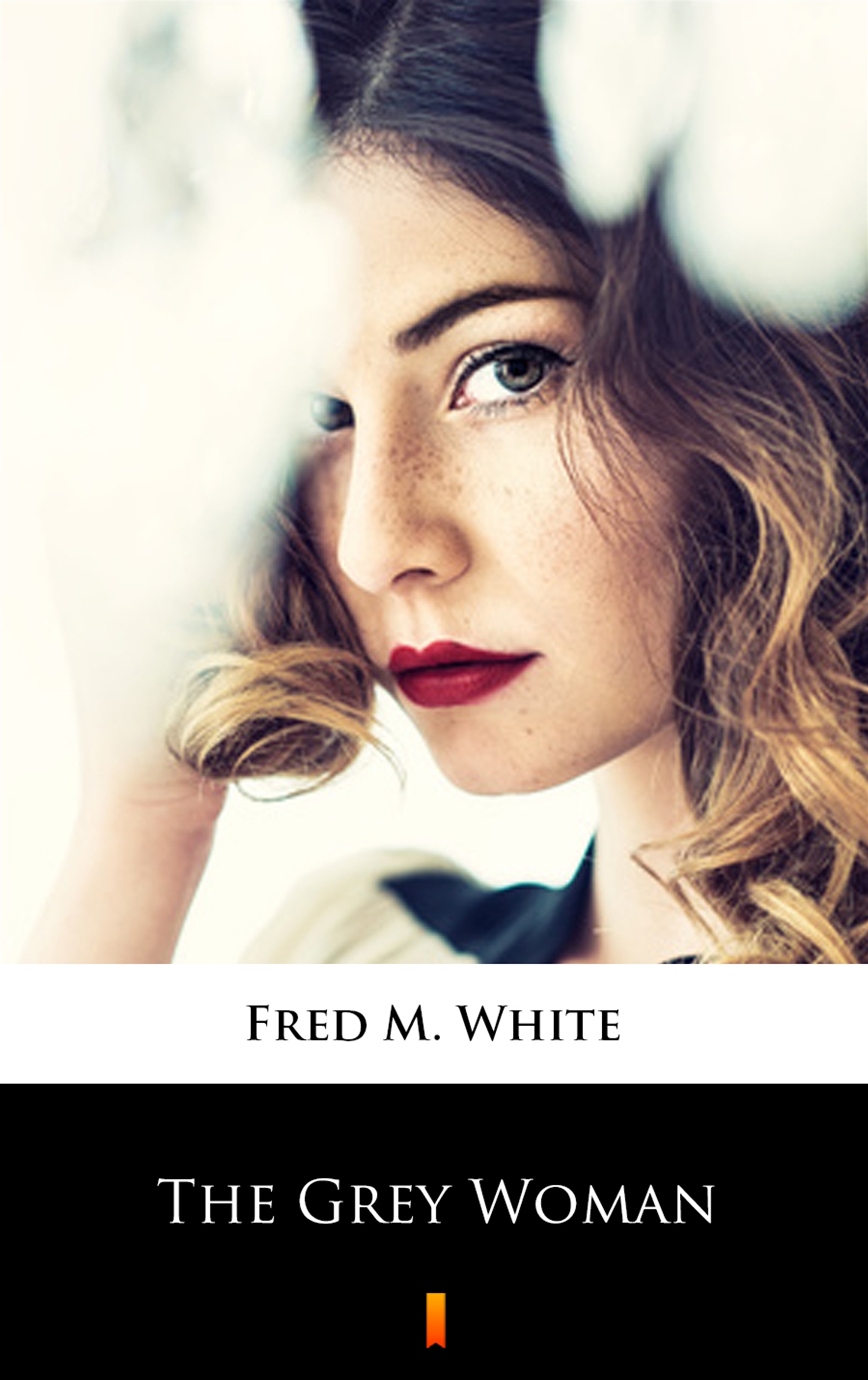Tytuł: The Grey Woman
Autor: Fred M. White
Wydawnictwo: KtoCzyta.pl
Formaty: EPUB, MOBI