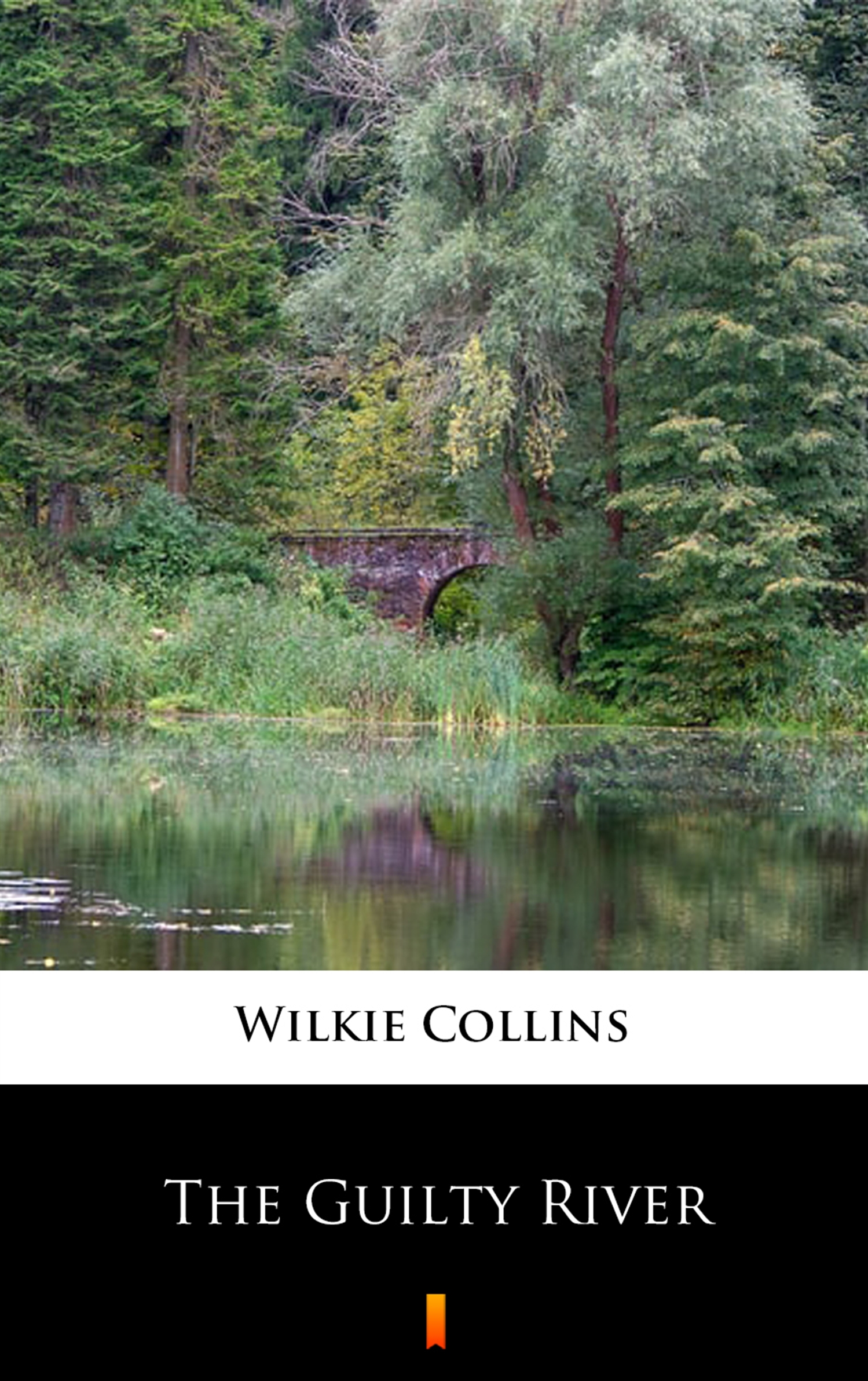 Tytuł: The Guilty River
Autor: Wilkie Collins
Wydawnictwo: KtoCzyta.pl
Formaty: EPUB, MOBI