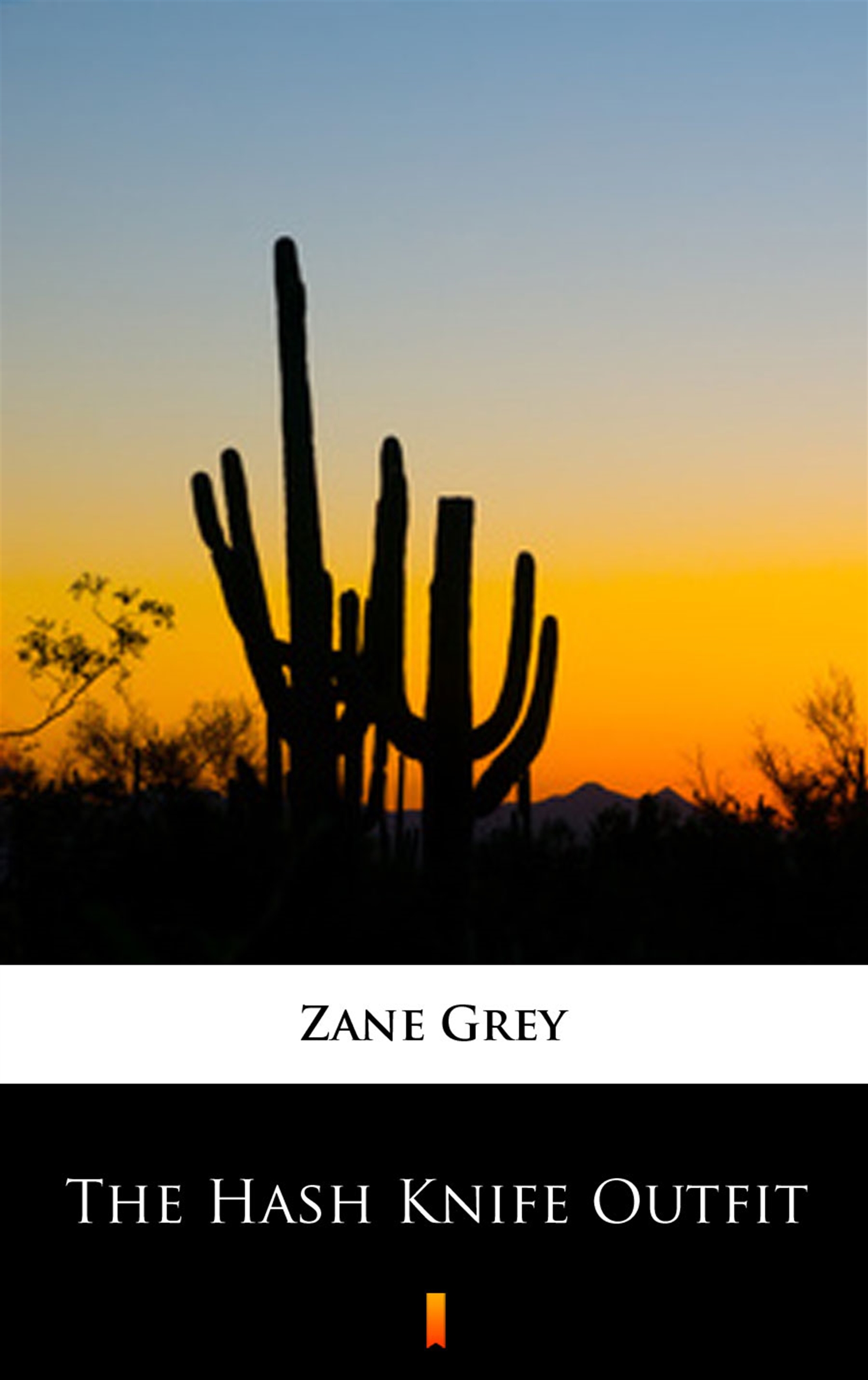 Tytuł: The Hash Knife Outfit
Autor: Zane Grey
Wydawnictwo: KtoCzyta.pl
Formaty: EPUB, MOBI
