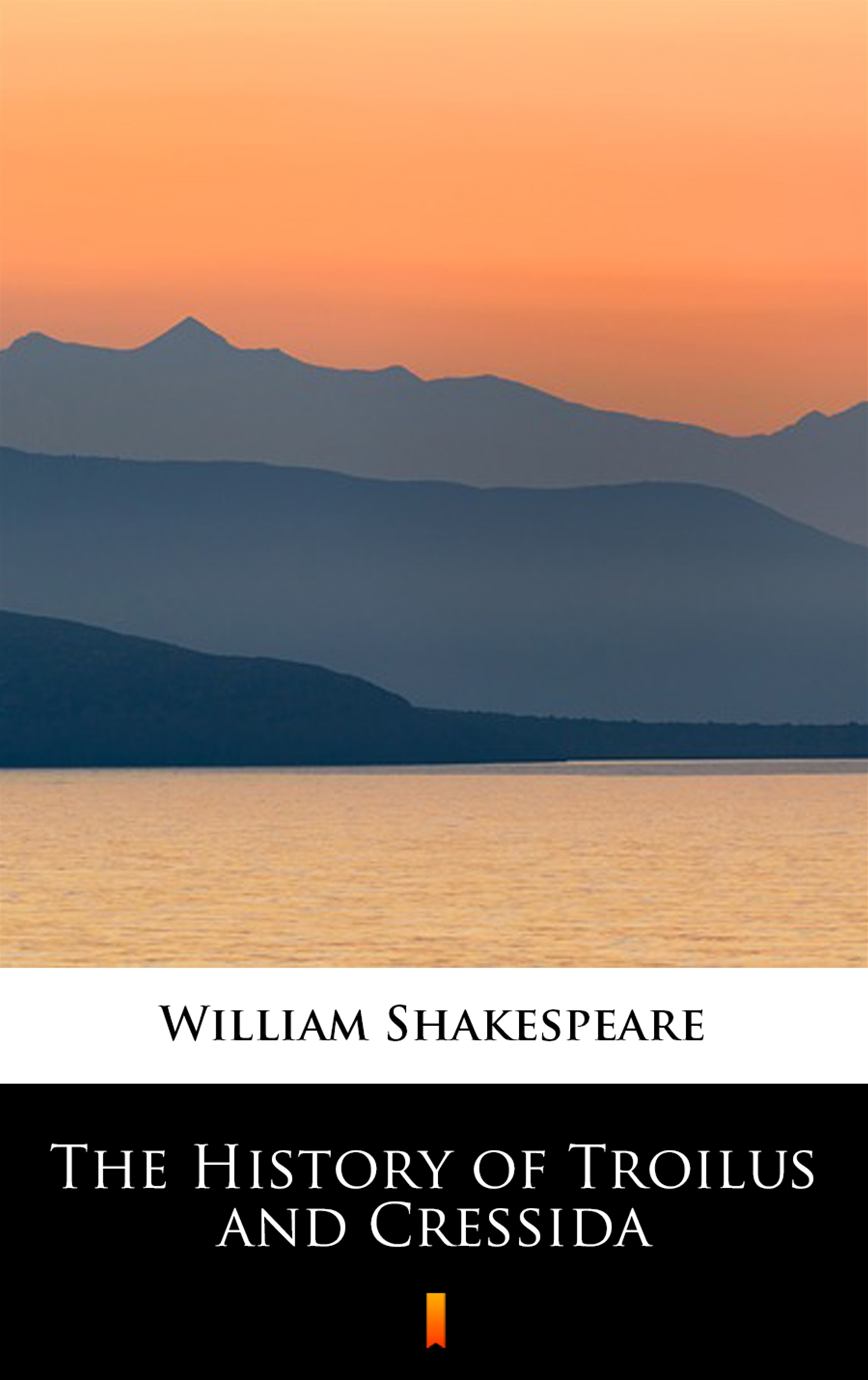 Tytuł: The History of Troilus and Cressida
Autor: William Shakespeare
Wydawnictwo: KtoCzyta.pl
Formaty: EPUB, MOBI