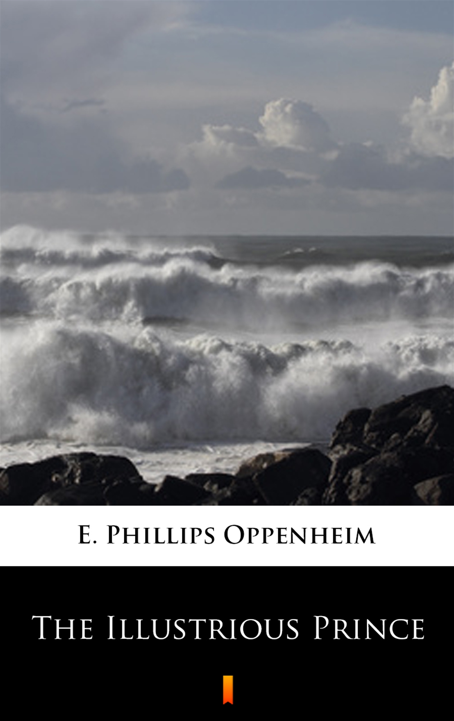 Tytuł: The Illustrious Prince
Autor: E. Phillips Oppenheim
Wydawnictwo: KtoCzyta.pl
Formaty: EPUB, MOBI