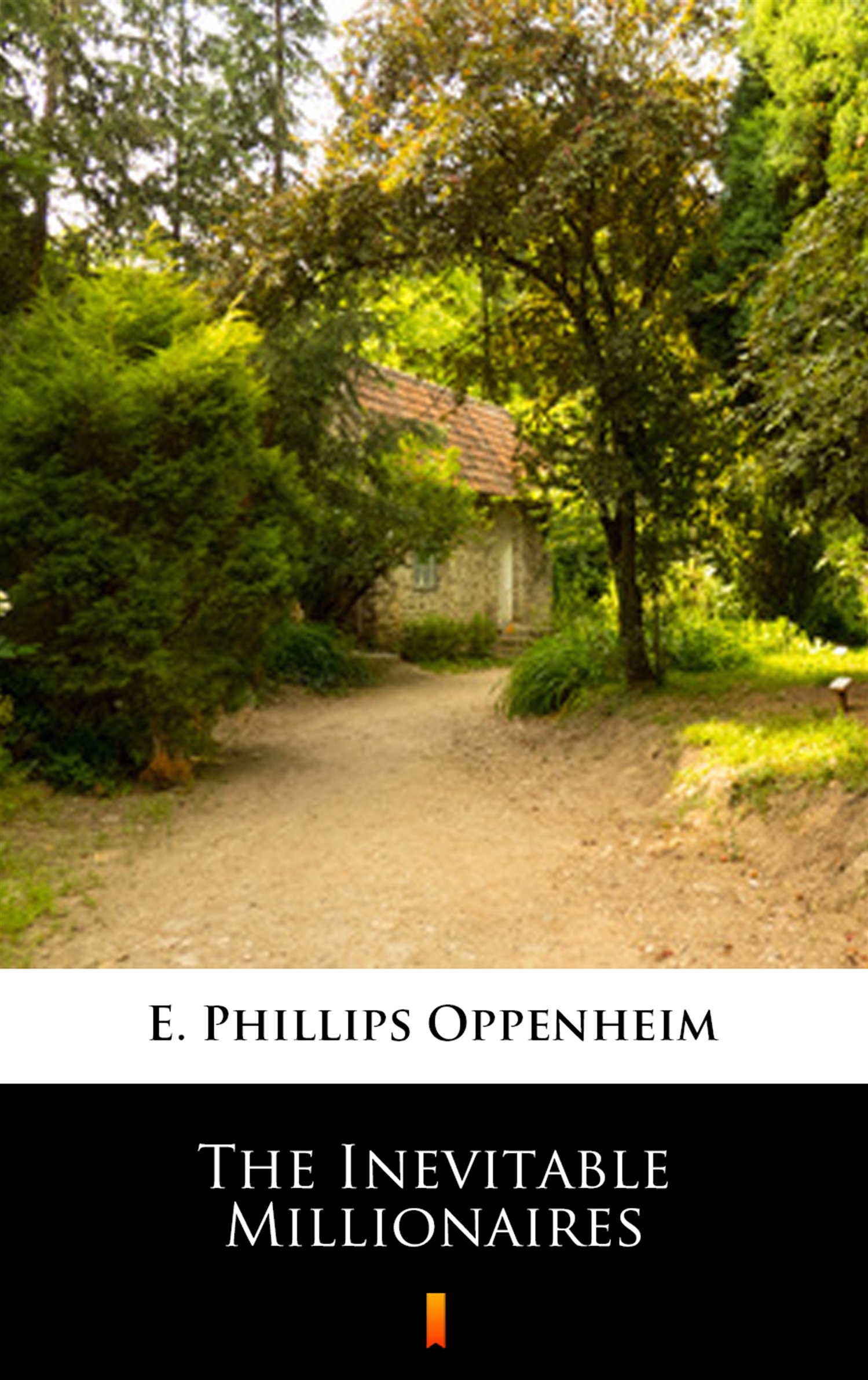 Tytuł: The Inevitable Millionaires
Autor: E. Phillips Oppenheim
Wydawnictwo: KtoCzyta.pl
Formaty: EPUB, MOBI