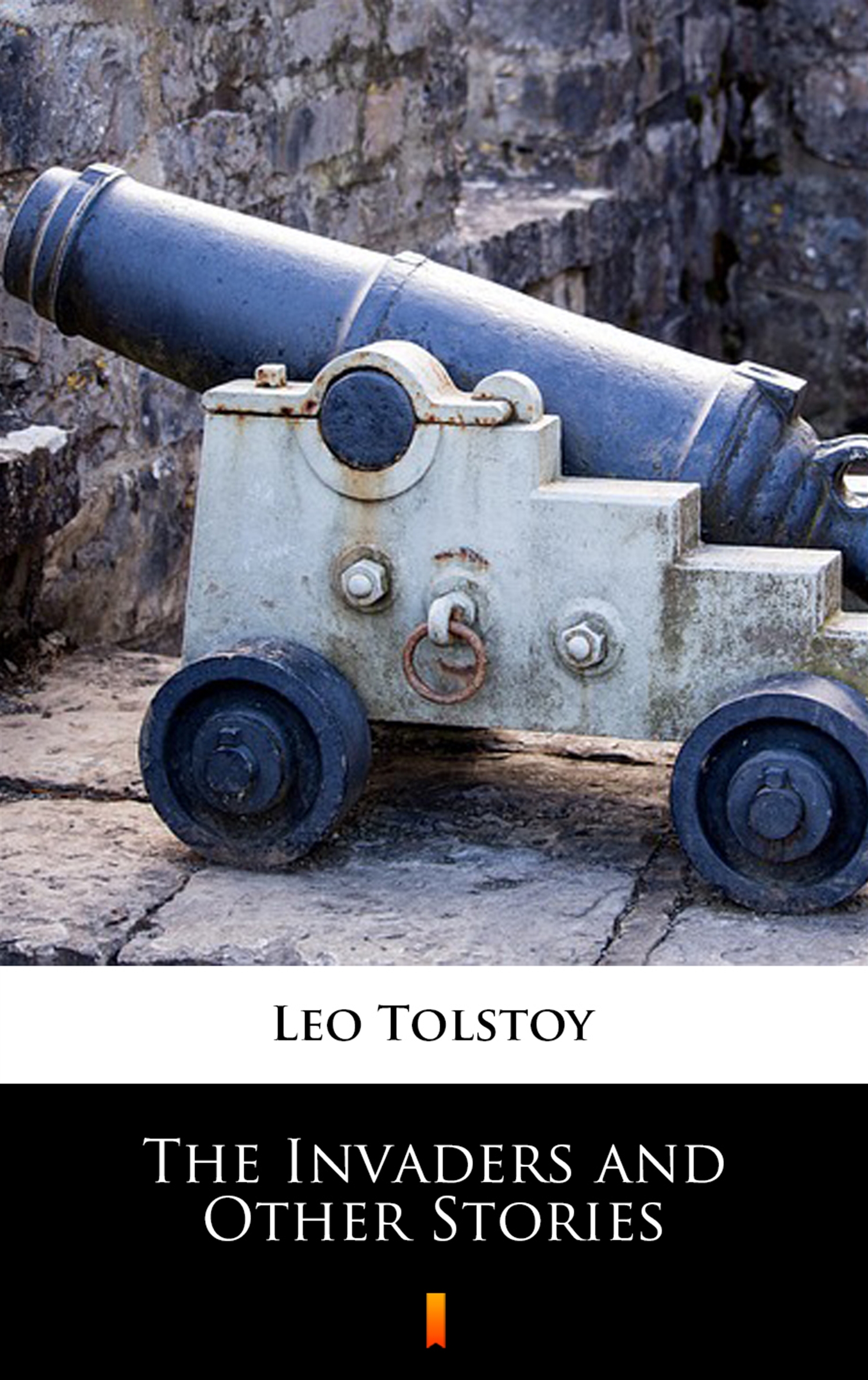 Tytuł: The Invaders and Other Stories
Autor: Leo Tolstoy
Wydawnictwo: KtoCzyta.pl
Formaty: EPUB, MOBI