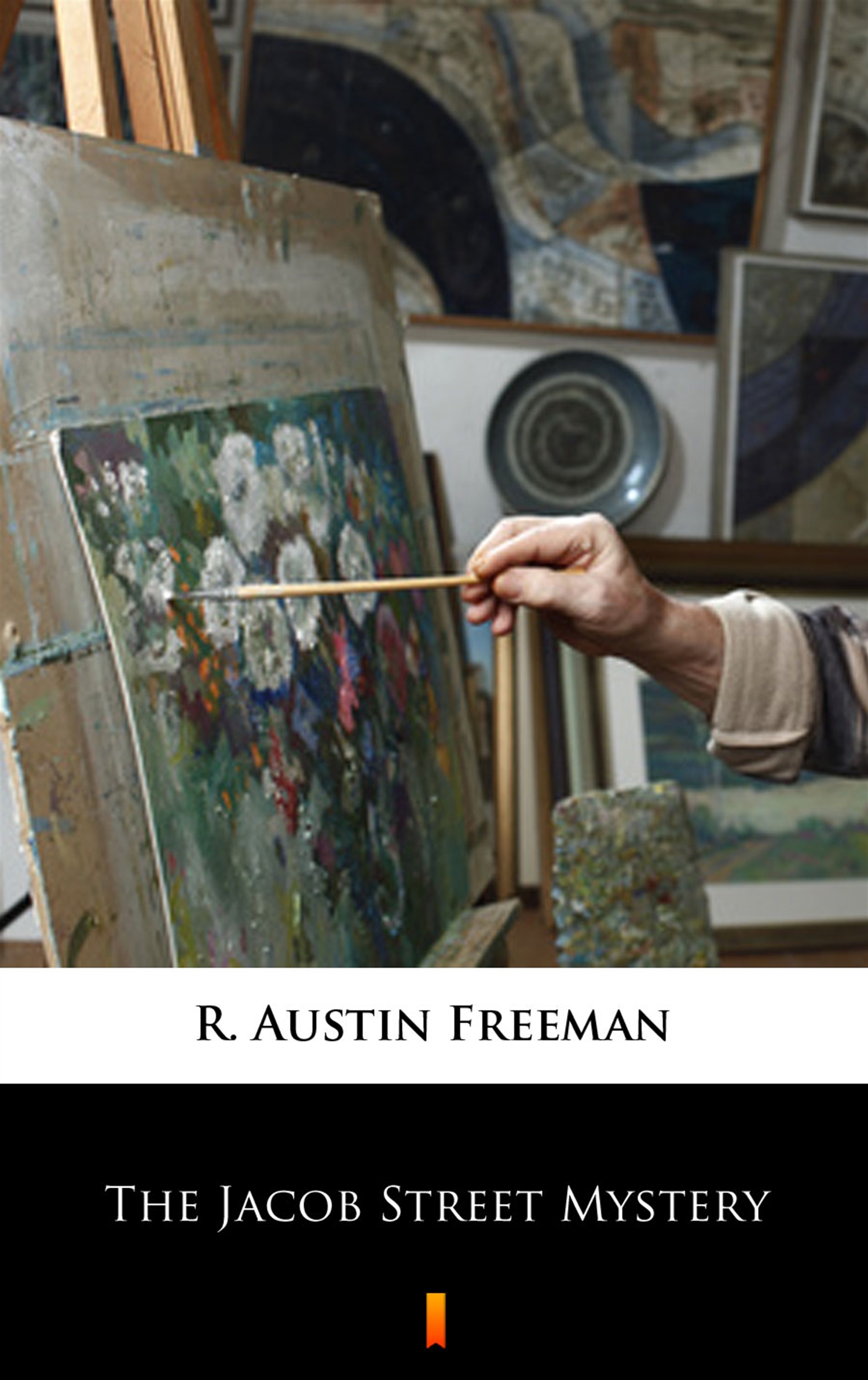 Tytuł: The Jacob Street Mystery
Autor: R. Austin Freeman
Wydawnictwo: KtoCzyta.pl
Formaty: EPUB, MOBI