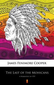 The Last of the Mohicans. A Narrative of 1757 — okładka e-booka