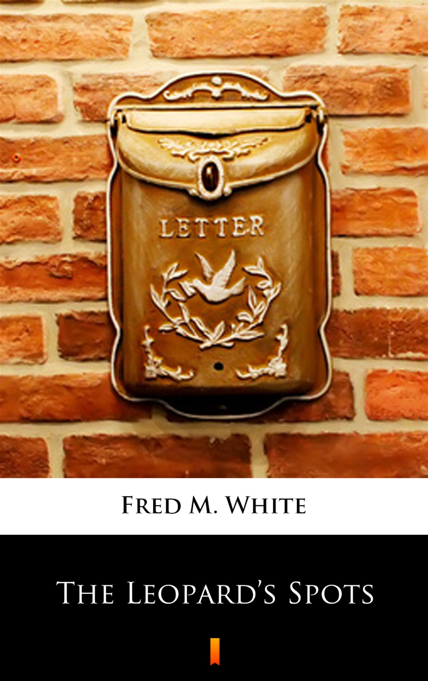 Tytuł: The Leopard’s Spots
Autor: Fred M. White
Wydawnictwo: KtoCzyta.pl
Formaty: EPUB, MOBI