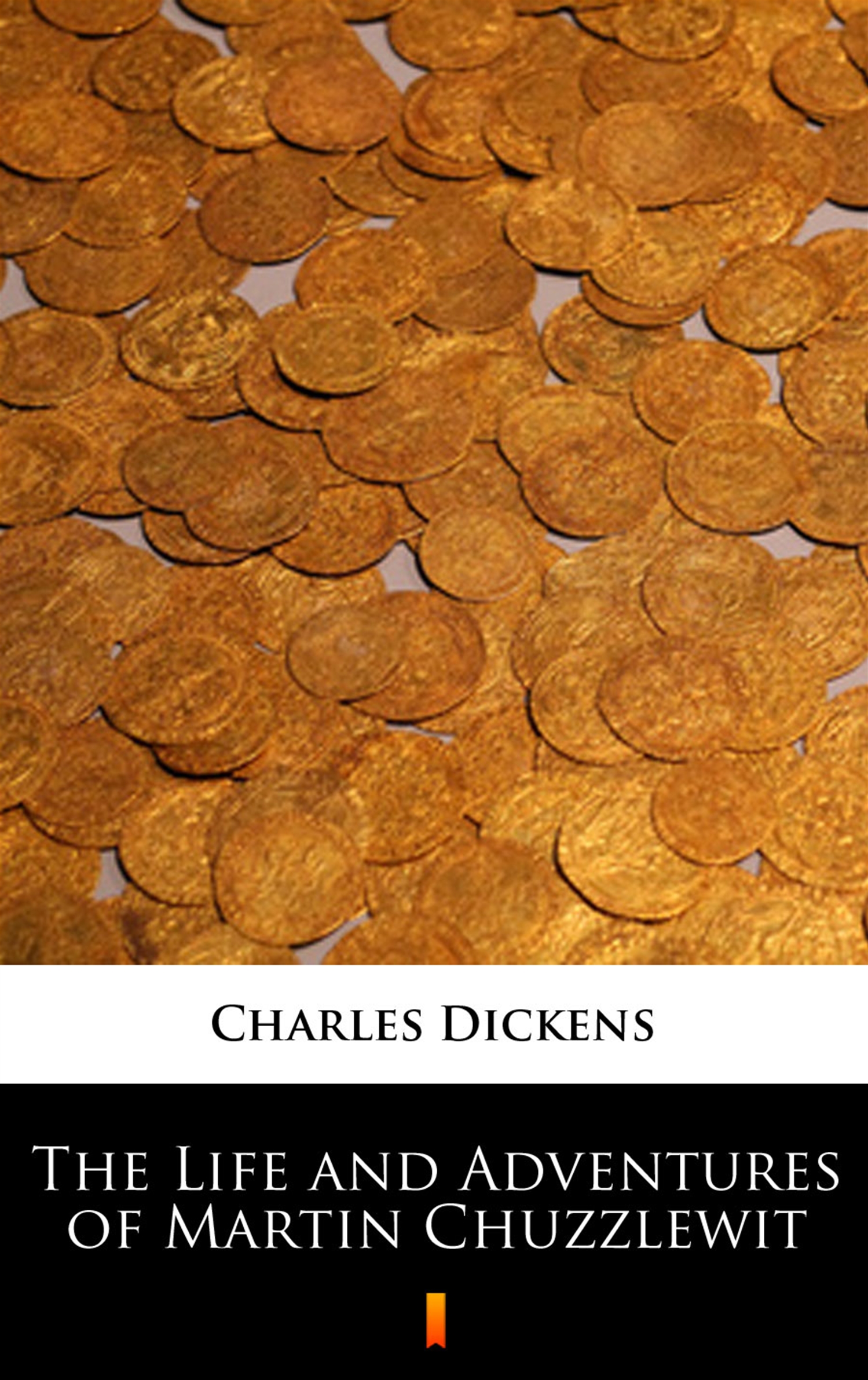 Tytuł: The Life and Adventures of Martin Chuzzlewit
Autor: Charles Dickens
Wydawnictwo: KtoCzyta.pl
Formaty: EPUB, MOBI
