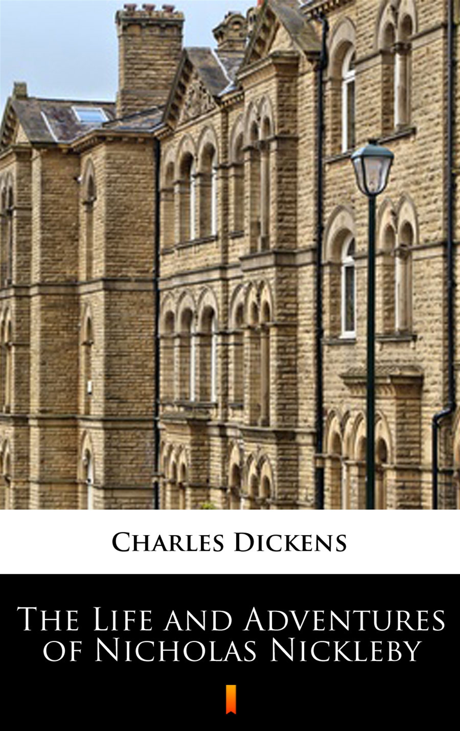 Tytuł: The Life and Adventures of Nicholas Nickleby
Autor: Charles Dickens
Wydawnictwo: KtoCzyta.pl
Formaty: EPUB, MOBI