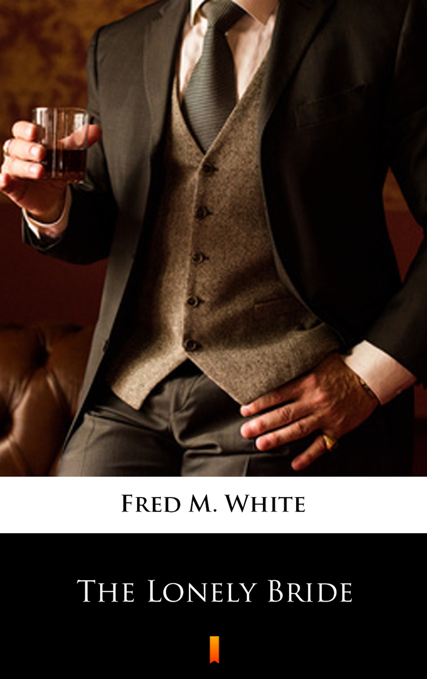 Tytuł: The Lonely Bride
Autor: Fred M. White
Wydawnictwo: KtoCzyta.pl
Formaty: EPUB, MOBI