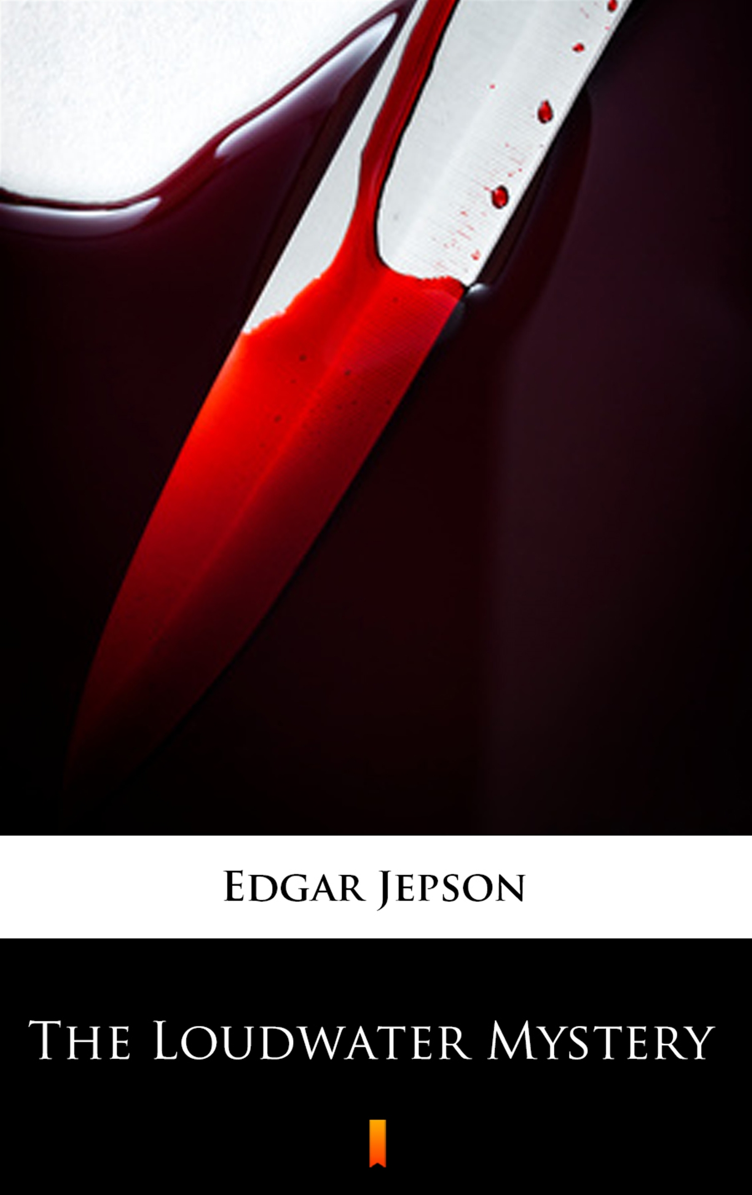 Tytuł: The Loudwater Mystery
Autor: Edgar Jepson
Wydawnictwo: KtoCzyta.pl
Formaty: EPUB, MOBI