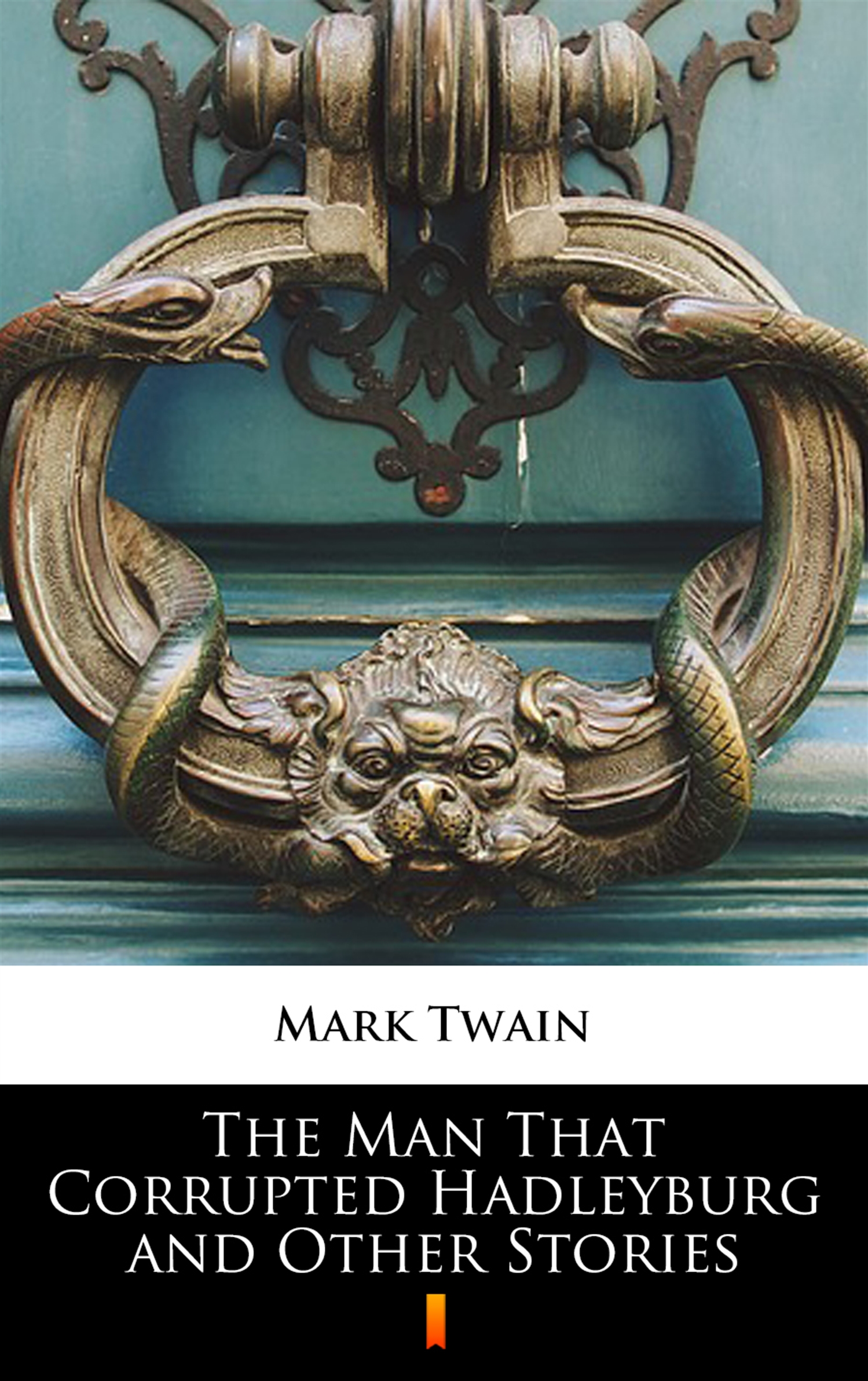 Tytuł: The Man That Corrupted Hadleyburg and Other Stories
Autor: Mark Twain
Wydawnictwo: KtoCzyta.pl
Formaty: EPUB, MOBI