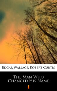 The Man Who Changed His Name — okładka e-booka