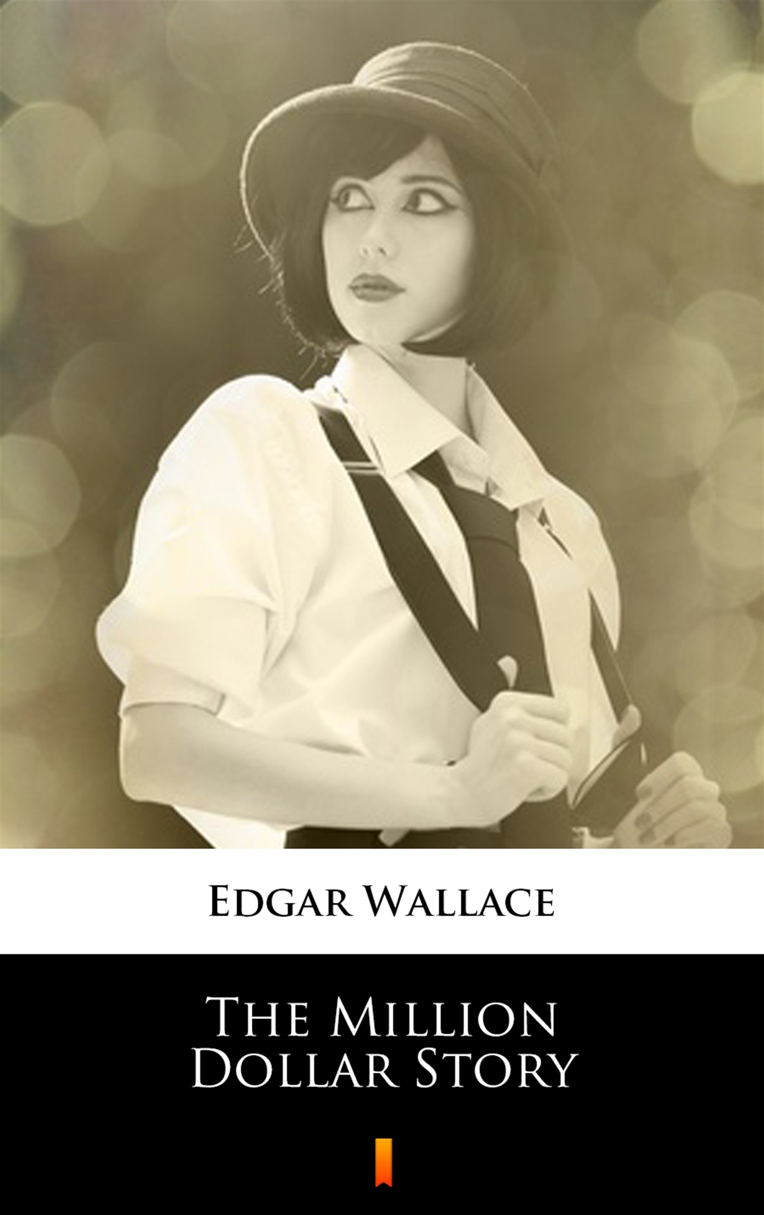 Tytuł: The Million Dollar Story
Autor: Edgar Wallace
Wydawnictwo: KtoCzyta.pl
Formaty: EPUB, MOBI