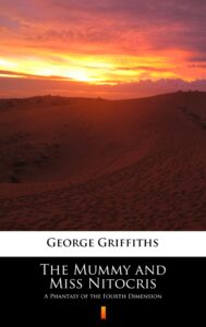 The Mummy and Miss Nitocris. A Phantasy of the Fourth Dimension — okładka e-booka