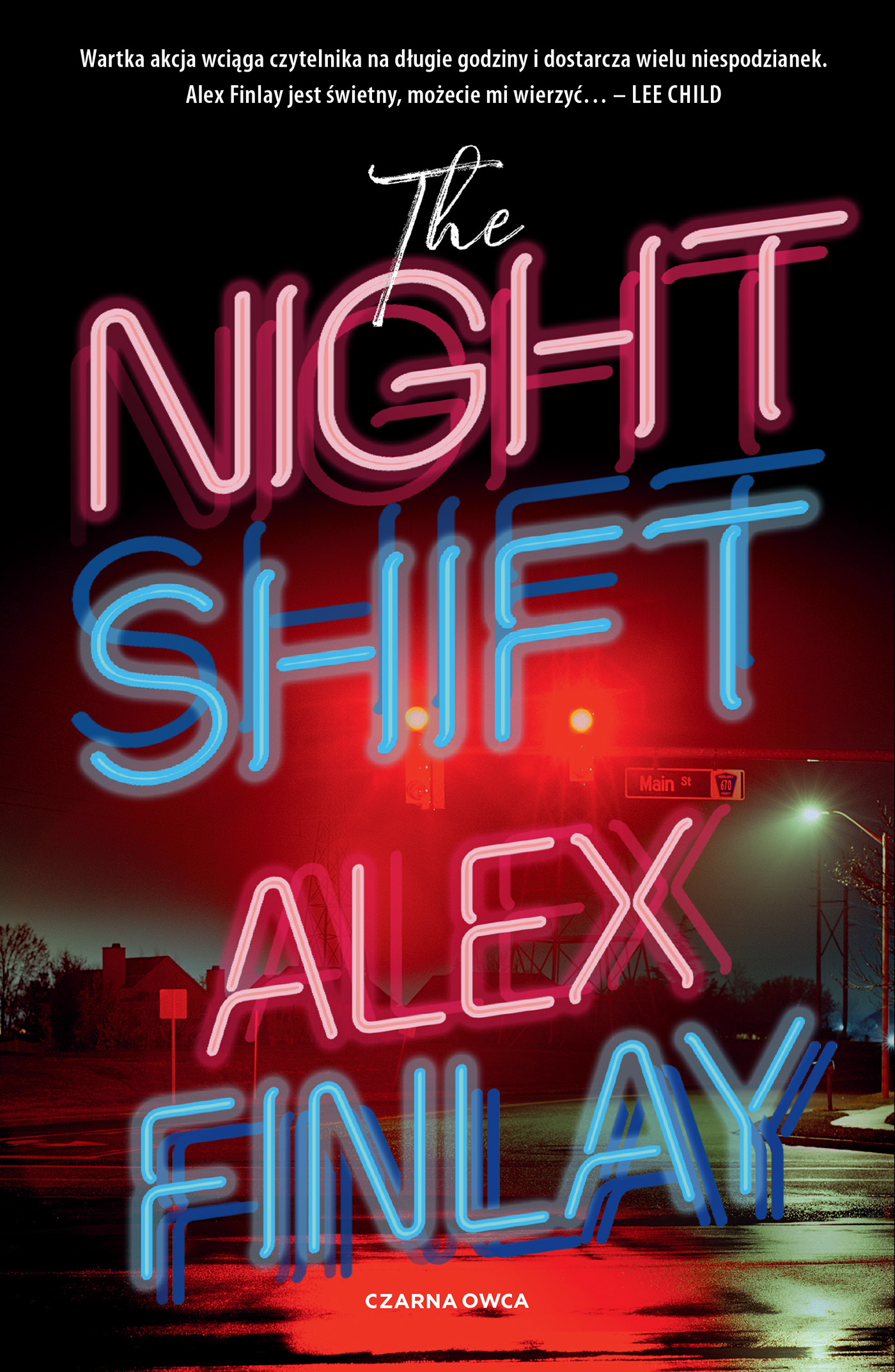 Tytuł: The Night Shift
Autor: Alex Finlay
Wydawnictwo: Wydawnictwo Czarna Owca
Formaty: EPUB, MOBI