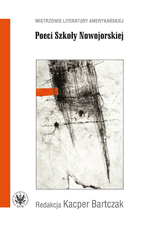 Tytuł: The Poets of the New York School
Autor: 
Wydawnictwo: Wydawnictwa Uniwersytetu Warszawskiego
Formaty: PDF