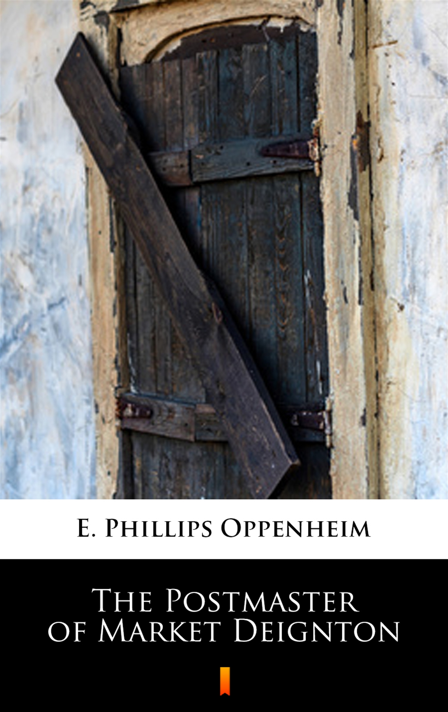 Tytuł: The Postmaster of Market Deignton
Autor: E. Phillips Oppenheim
Wydawnictwo: KtoCzyta.pl
Formaty: EPUB, MOBI