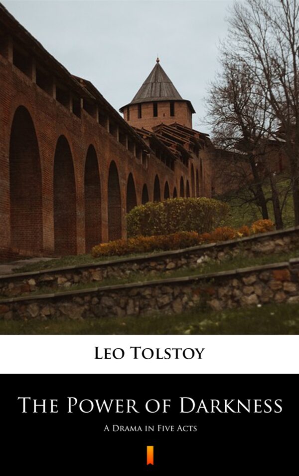 The Power of Darkness. A Drama in Five Acts — okładka