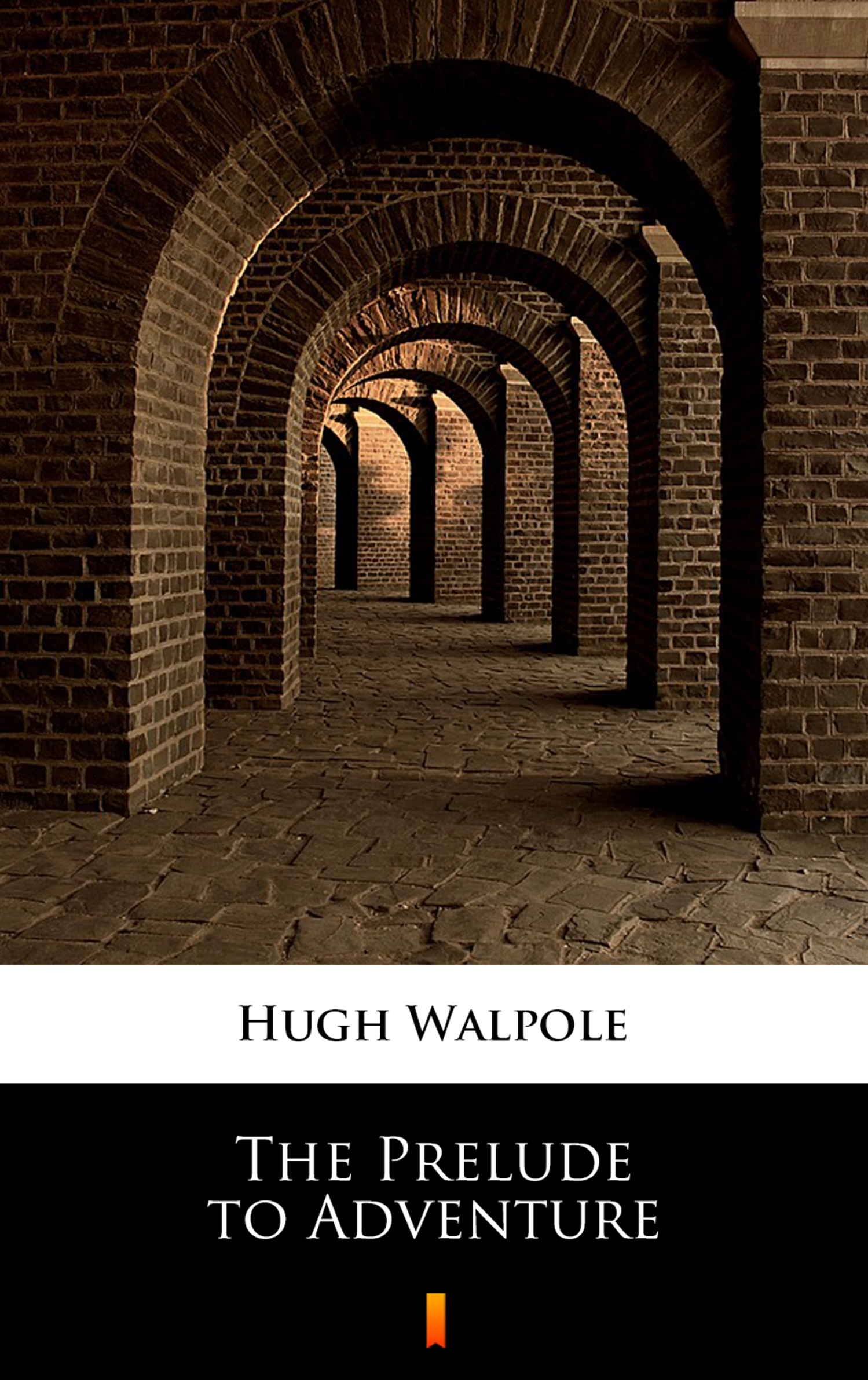 Tytuł: The Prelude to Adventure
Autor: Hugh Walpole
Wydawnictwo: KtoCzyta.pl
Formaty: EPUB, MOBI